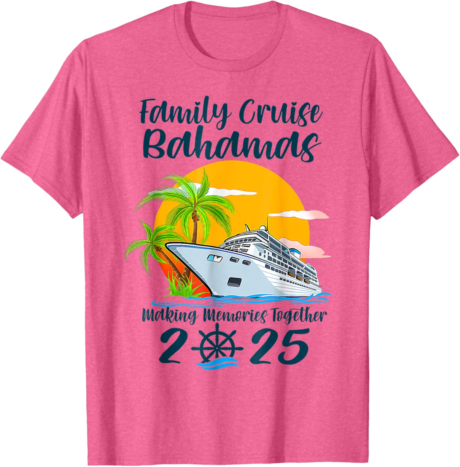 Family Cruise Bahamas Vacation 2025 T-Shirt for Making Memories Together - 2