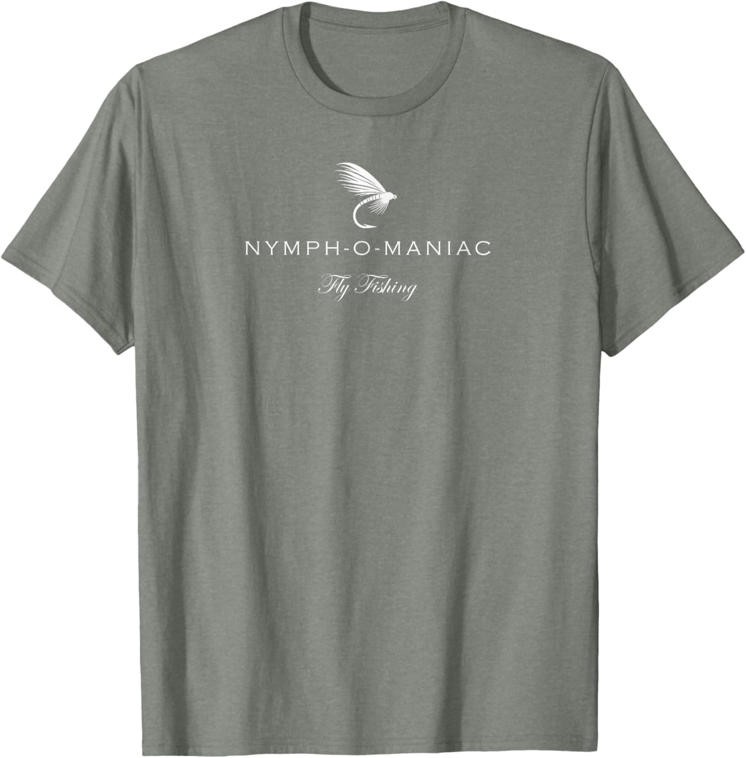 Funny Nymphomaniac Fly Fishing T-Shirt for Anglers and Outdoors Lovers - 11