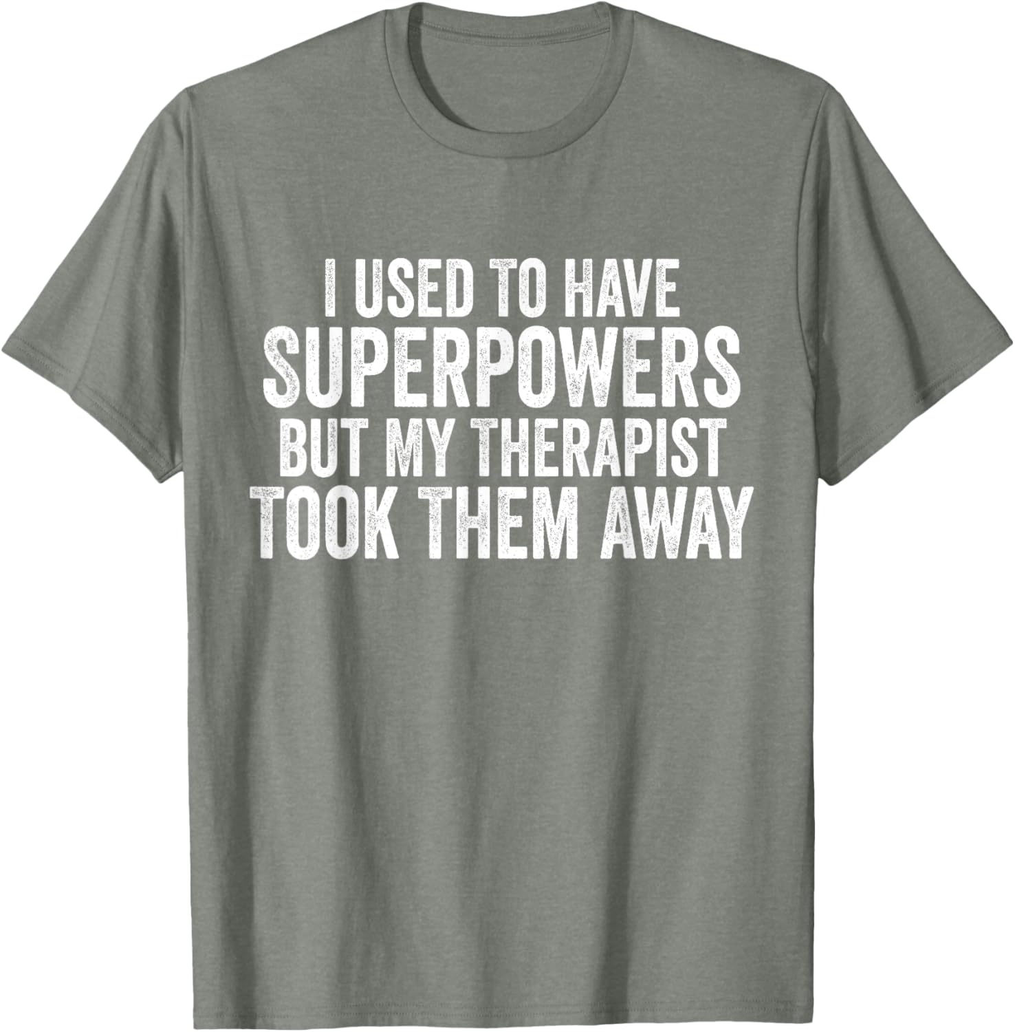 Funny Super Powers T-Shirt for Therapy Lovers - Humorous Graphic Tee - 10