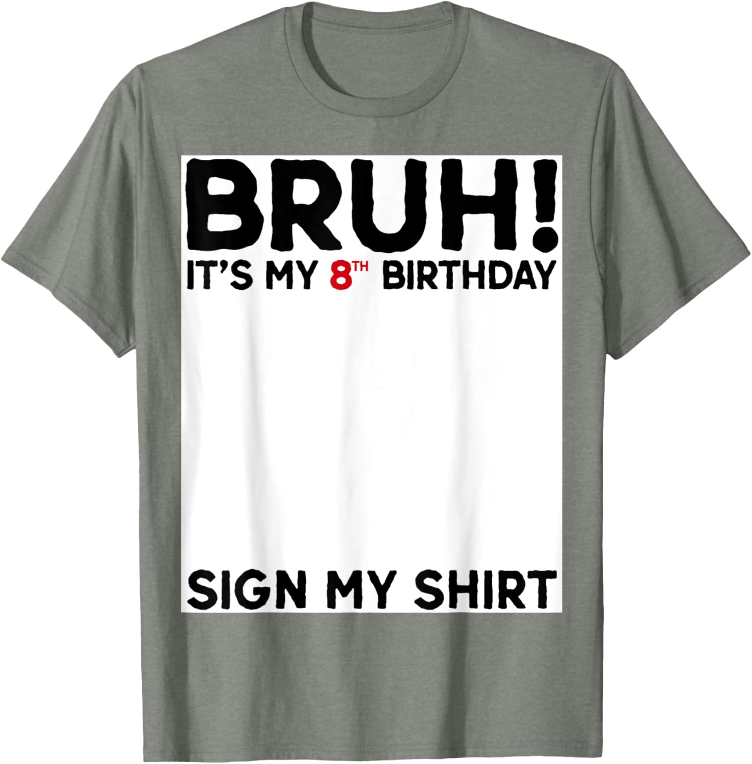 Bruh It's My 8th Birthday T-Shirt for Kids Fun Birthday Celebration - 25