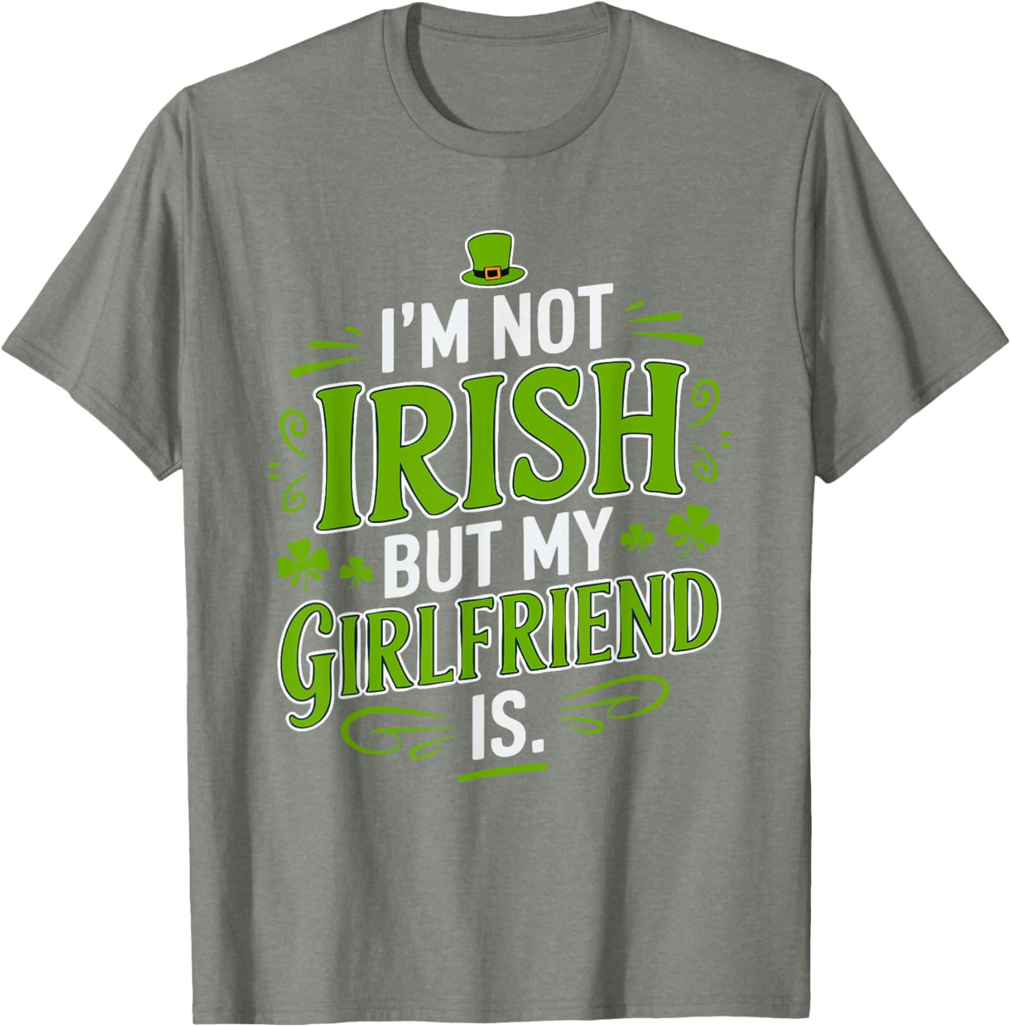 Funny St Patrick's Day T-Shirt for Girlfriend - Not Irish But Laughs - 26