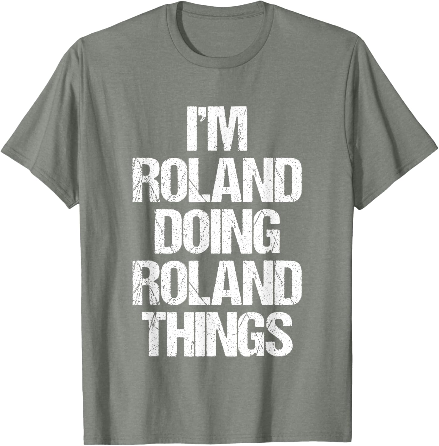 Funny Roland T-Shirt I'm Roland Doing Roland Things for Cool Casual Style - 17