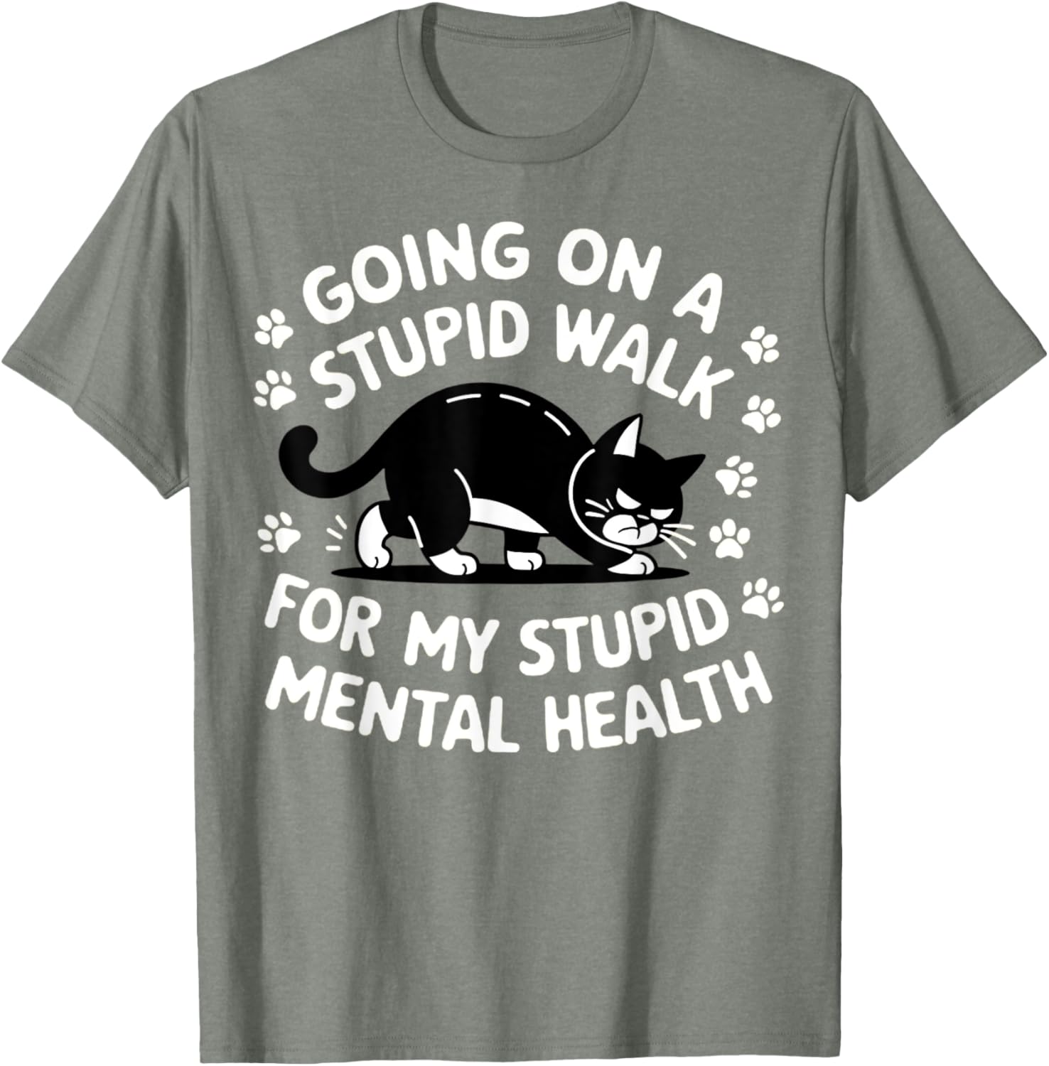 Funny Cat Walking T-Shirt for Mental Health Awareness and Good Vibes - 7