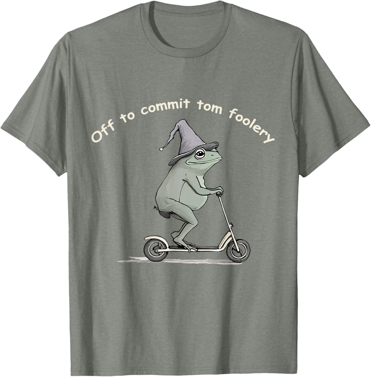 Funny Frog T-Shirt Off To Commit Tom Foolery Humorous Gift for All - 19