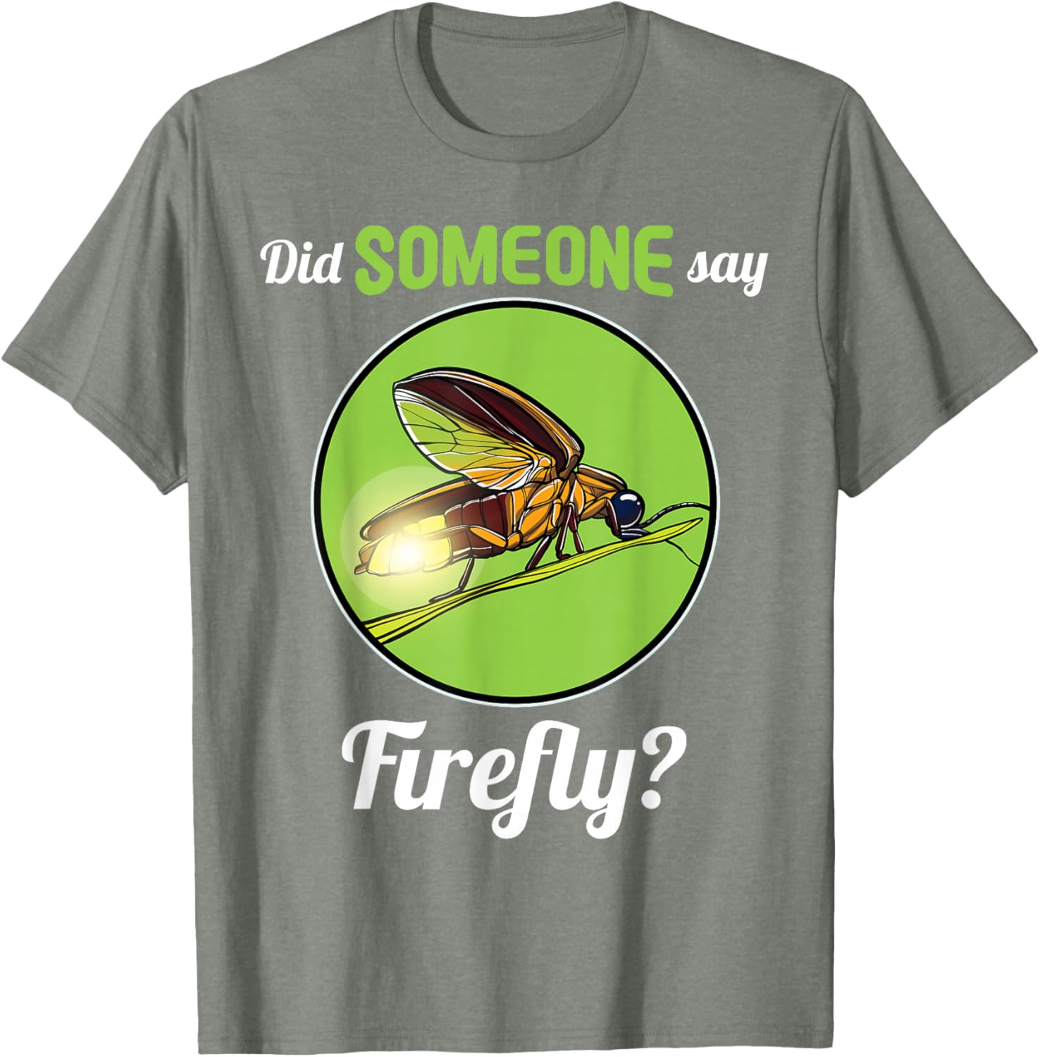 Fireflies Did Someone Say Firefly T-Shirt Perfect for Summer Nights - 16