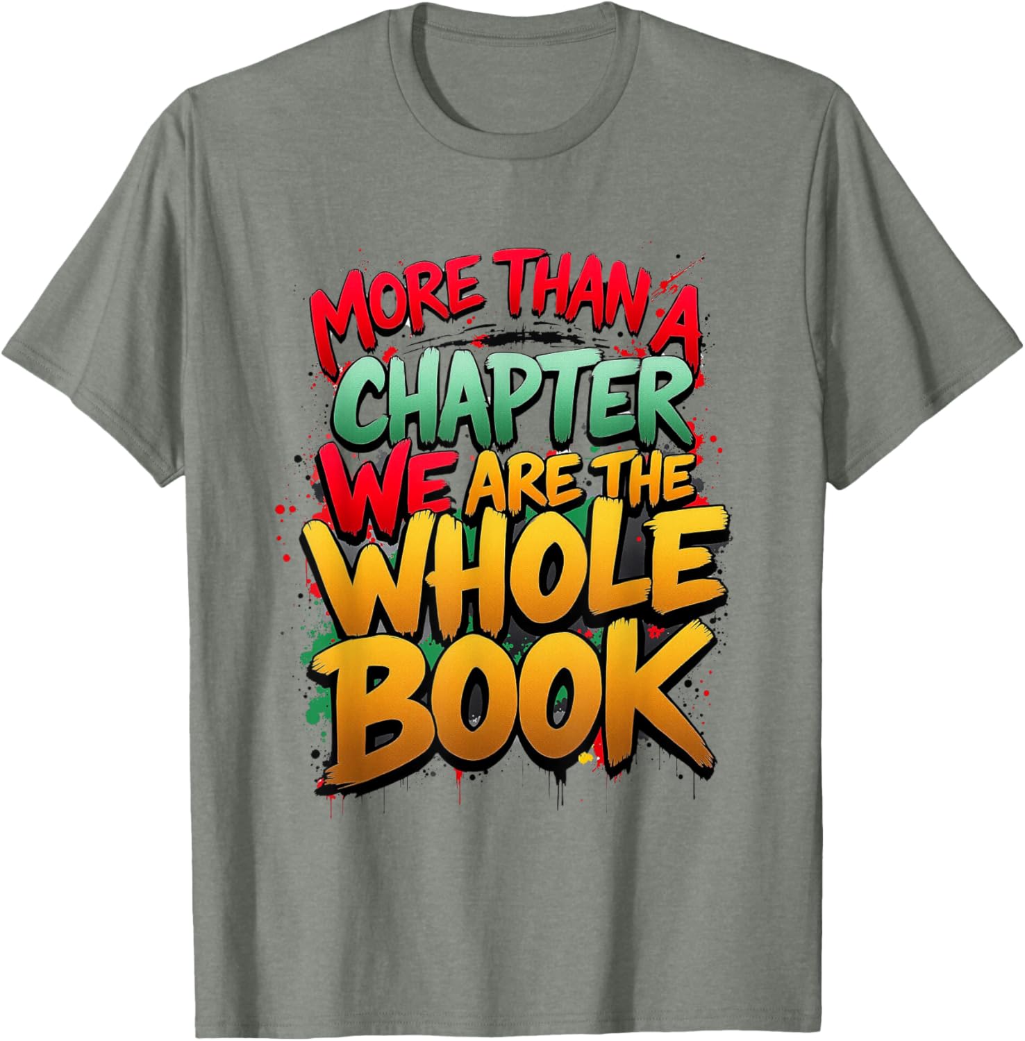 Celebrate Black History with Our More Than a Chapter T-Shirt for All - 10