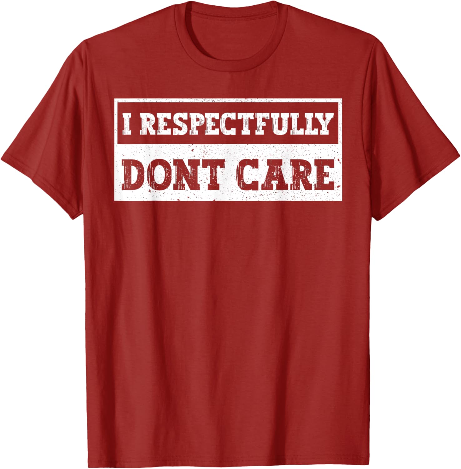 Funny I Respectfully Don't Care Quote T-Shirt for Casual Wear - 22