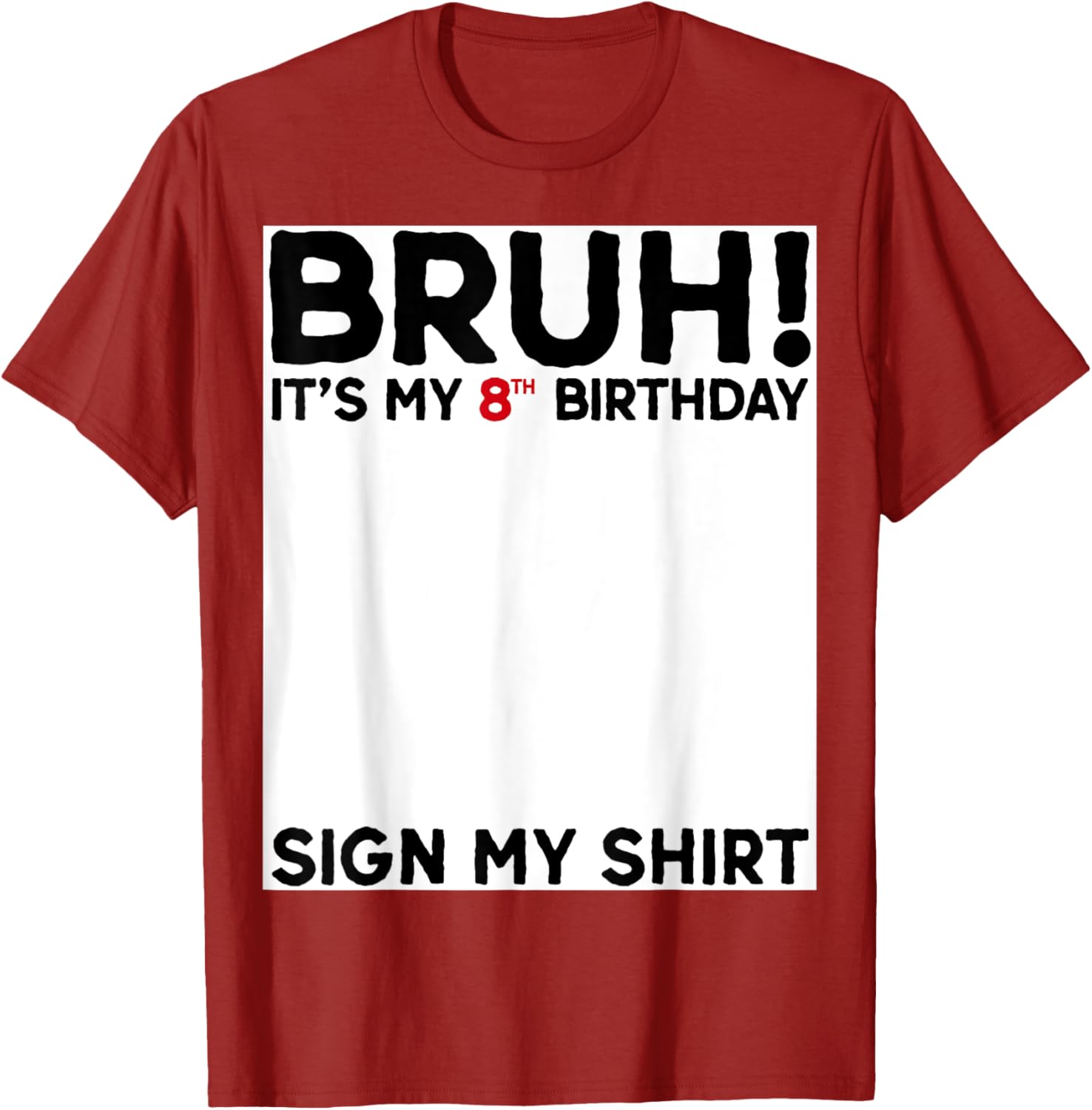 Bruh It's My 8th Birthday T-Shirt for Kids Fun Birthday Celebration - 2