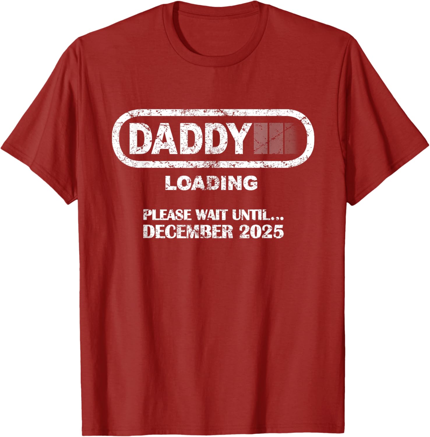 Daddy To Be December 2025 Vintage Style New Dad Loading T-Shirt - 27