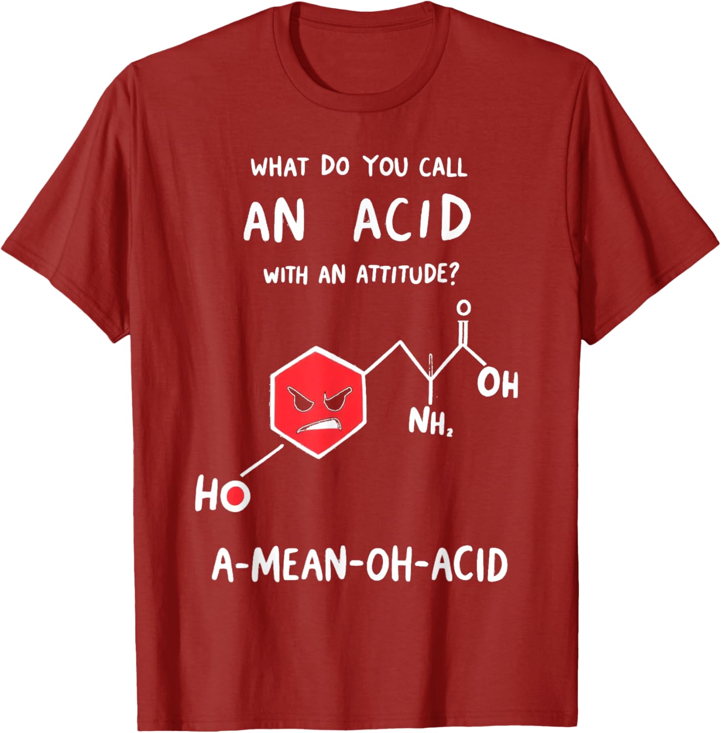Funny Chemistry T-Shirt - Mean Oh Acid Science Pun Apparel for Nerds - 17