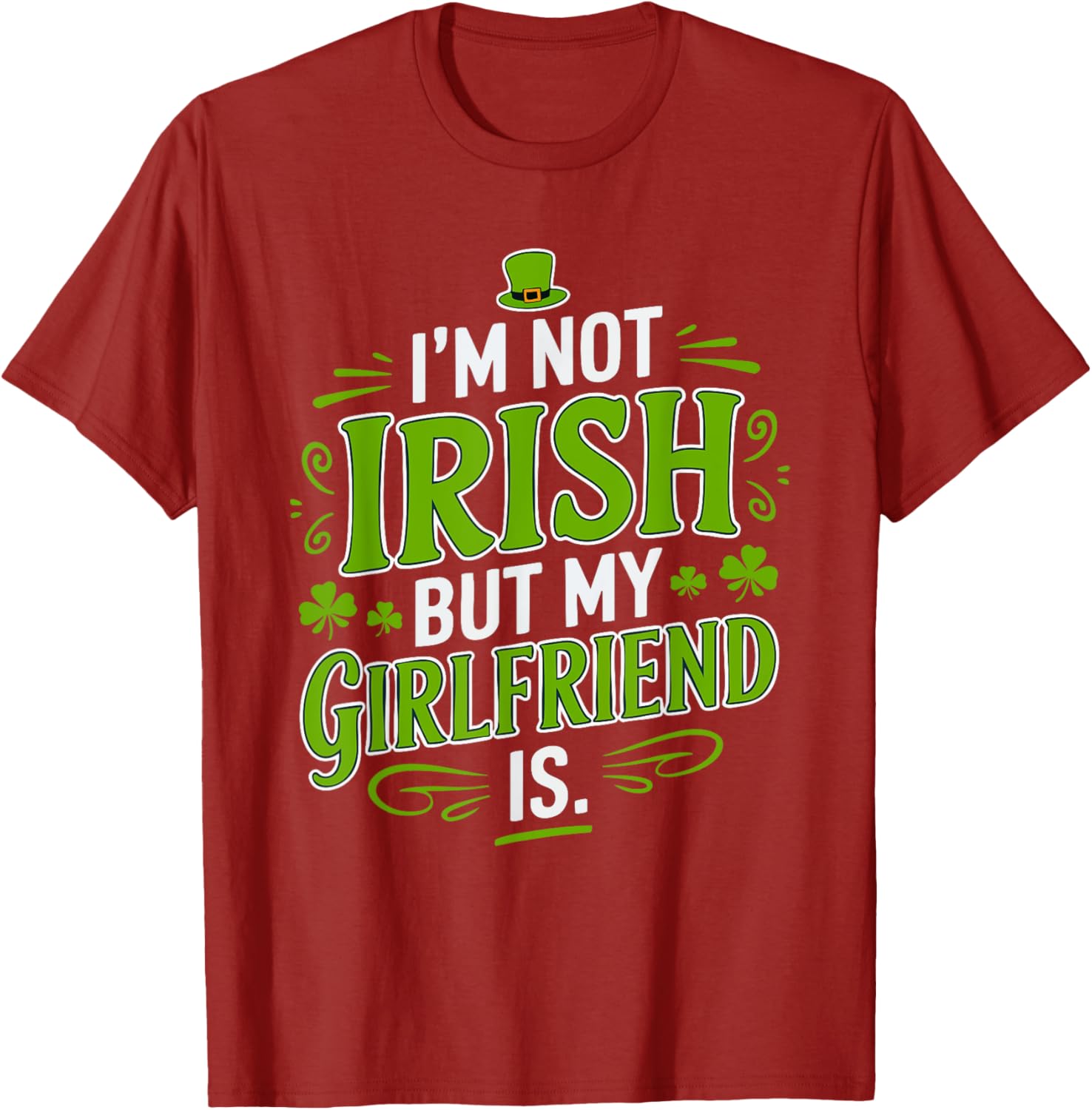 Funny St Patrick's Day T-Shirt for Girlfriend - Not Irish But Laughs - 9