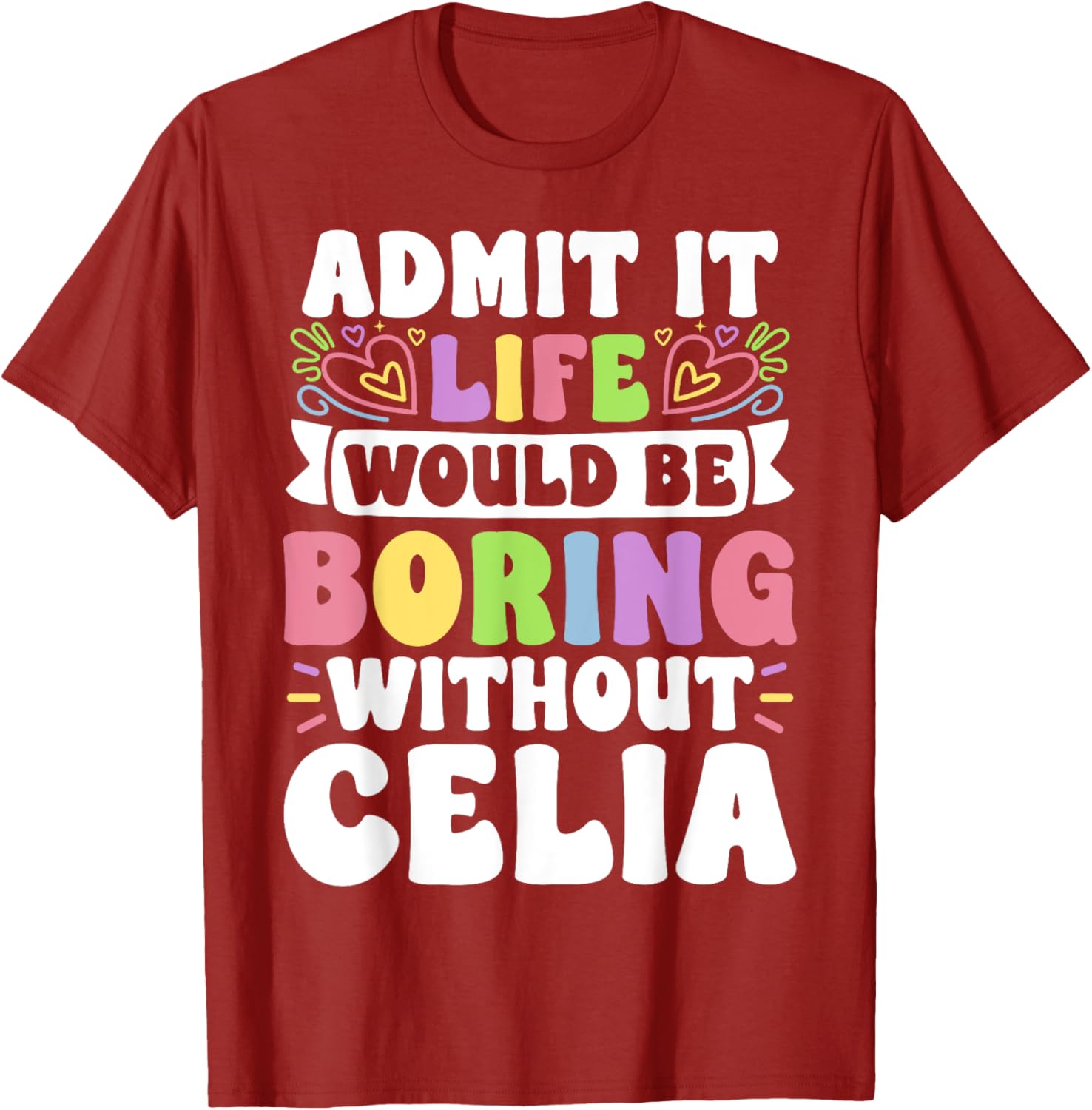 Celia Personalized Funny Family T-Shirt for Unique Style and Comfort - 15