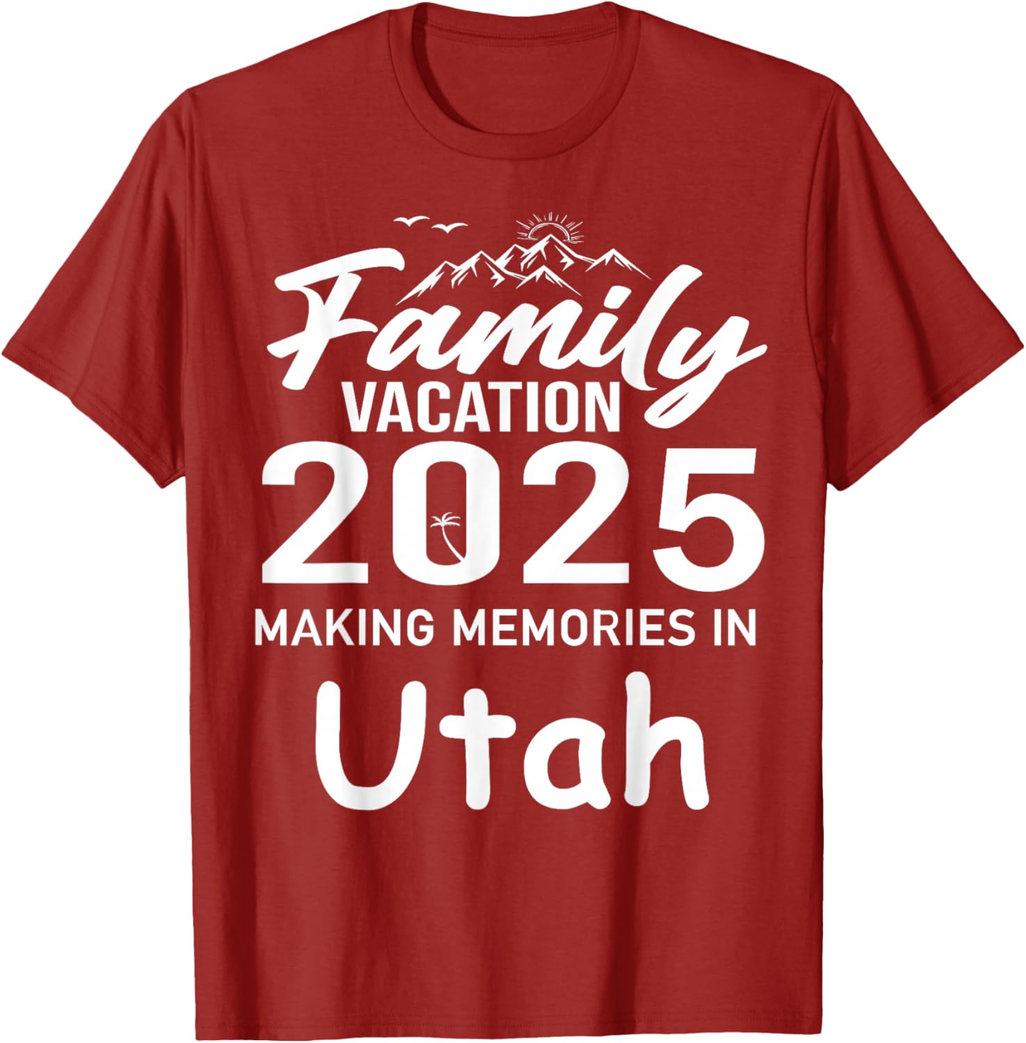 Family Vacation 2025 Utah Summer Trip T-Shirt for Cherished Memories - 14