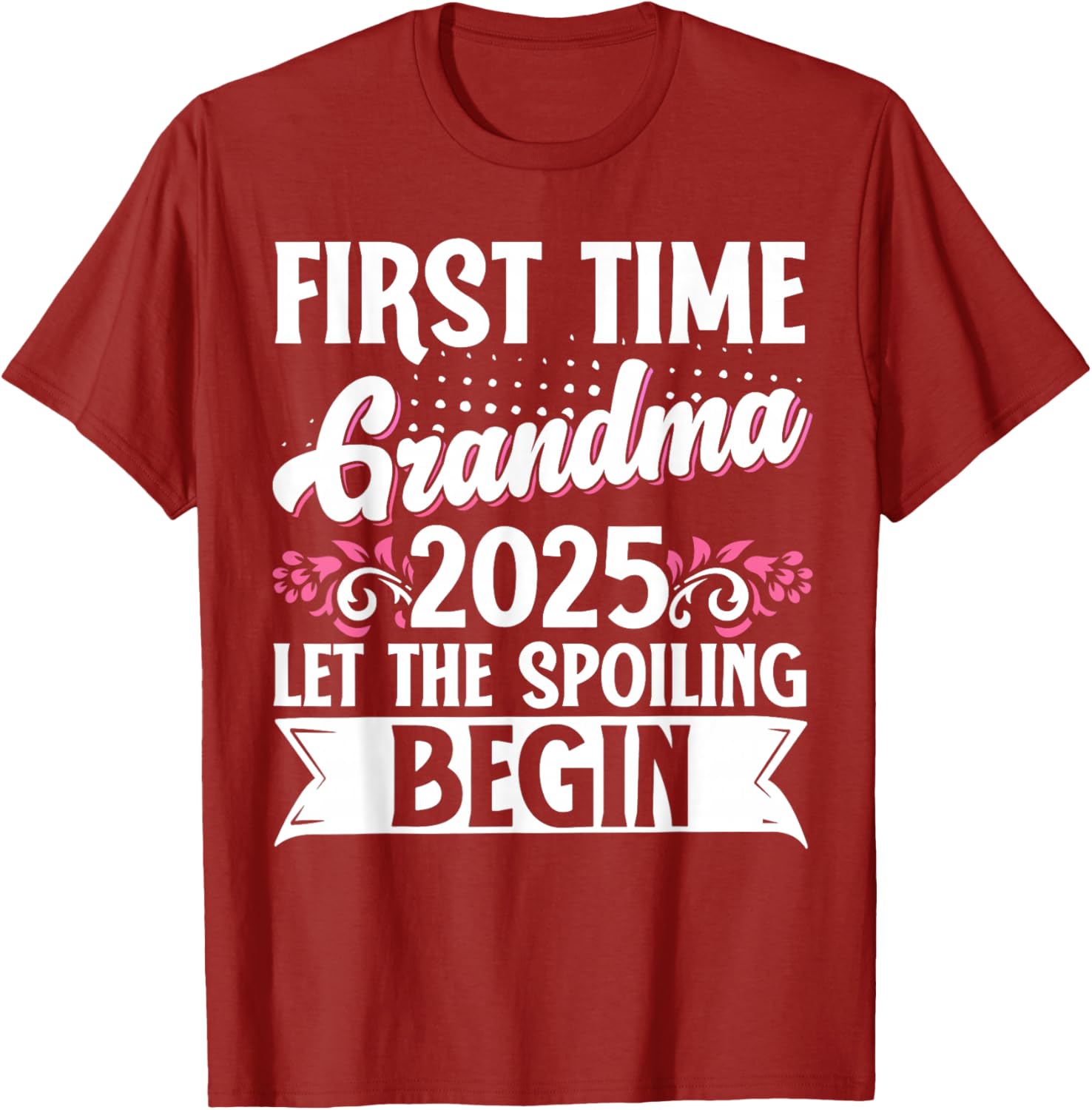 First Time Grandma 2025 Spoiling Begins T-Shirt for Proud New Grandmas - 5