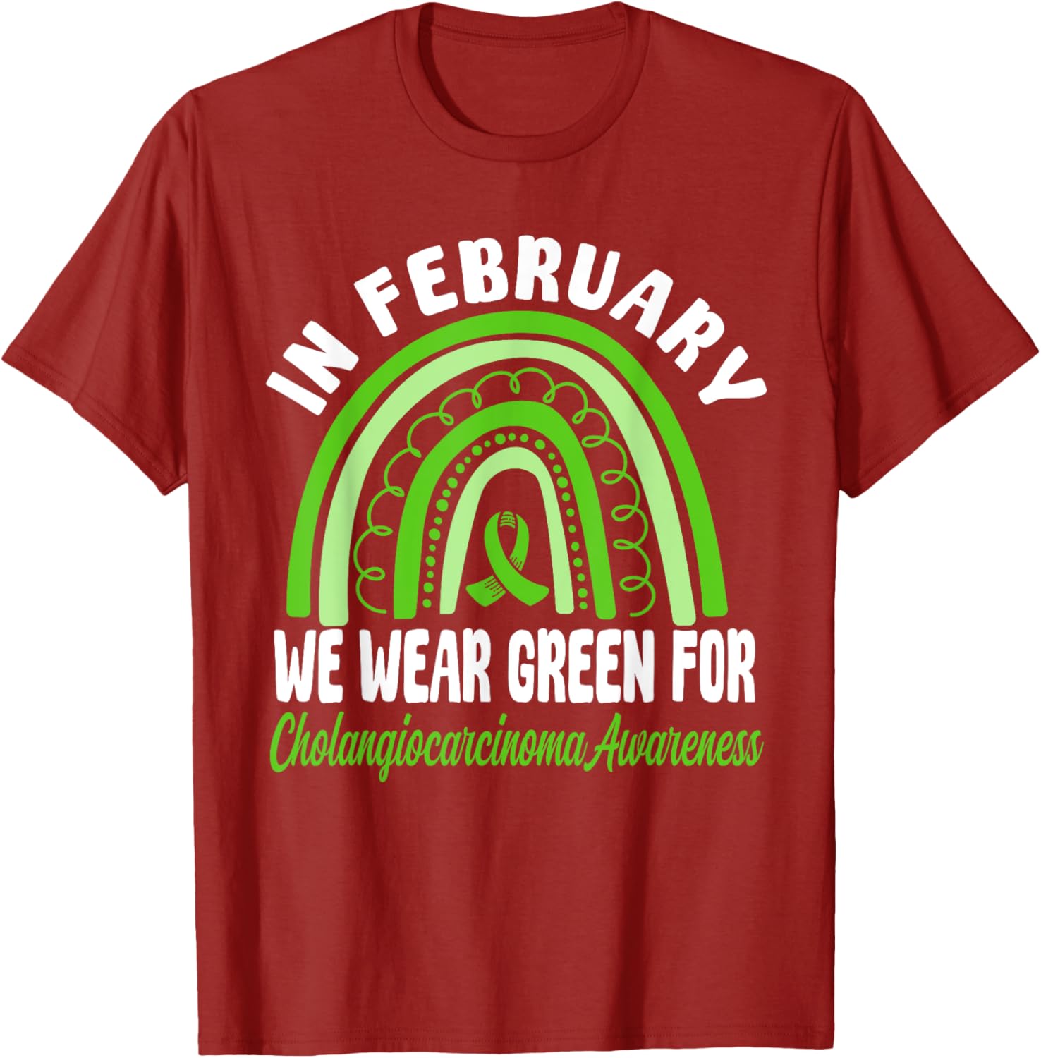 Cholangiocarcinoma Awareness Green Ribbon T-Shirt for a Cause - 12