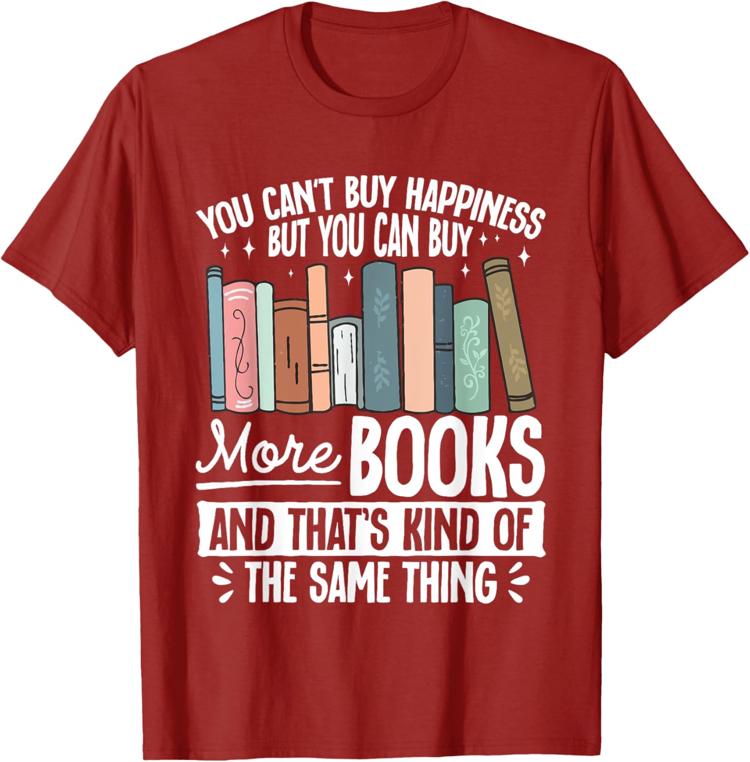 Buy More Books T-Shirt - Fun Literary Gift for Book Lovers and Readers - 6