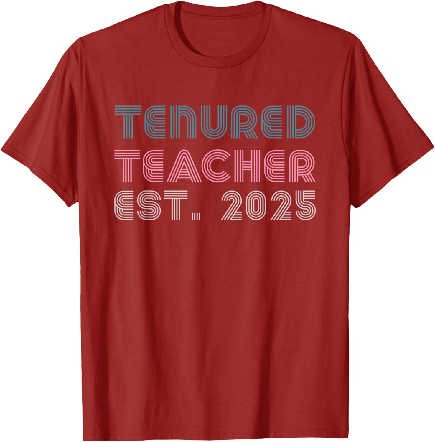Congrats Tenured Teacher 2025 Women’s Promotion T-Shirt for Educators - 11