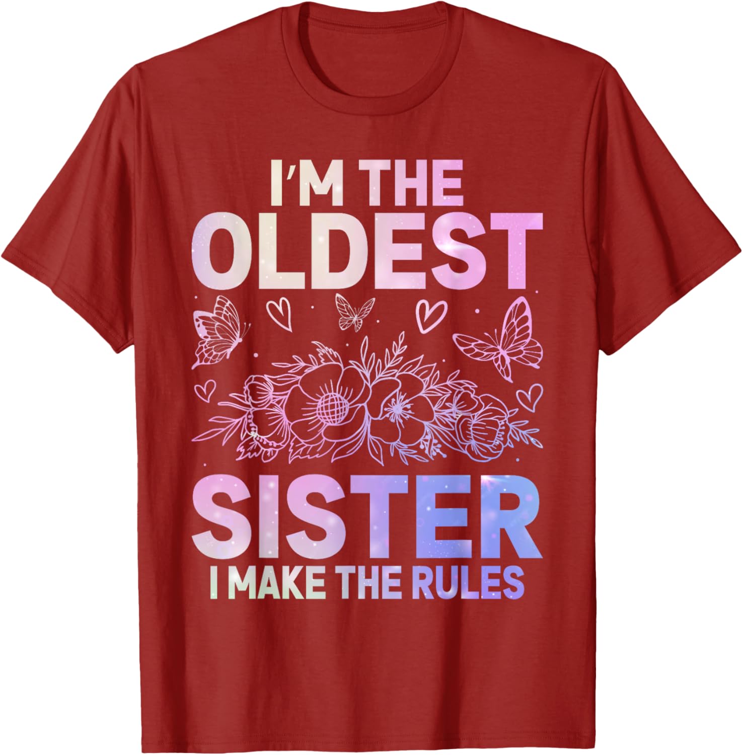 Funny Oldest Sister I Make The Rules Matching T-Shirt for Sisters - 10