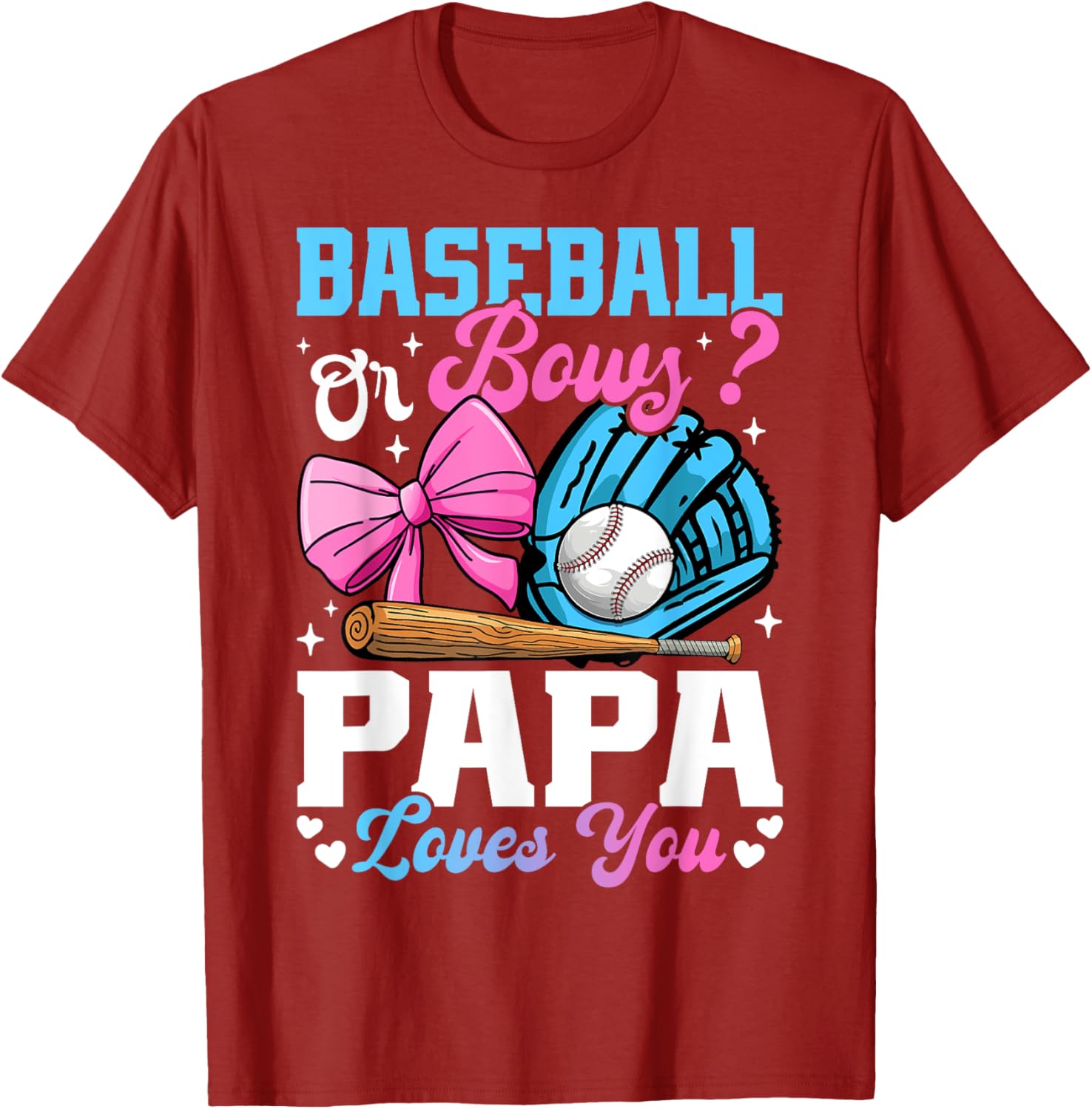 Funny Gender Reveal T-Shirt Baseball Or Bows Papa Loves You Gift - 1