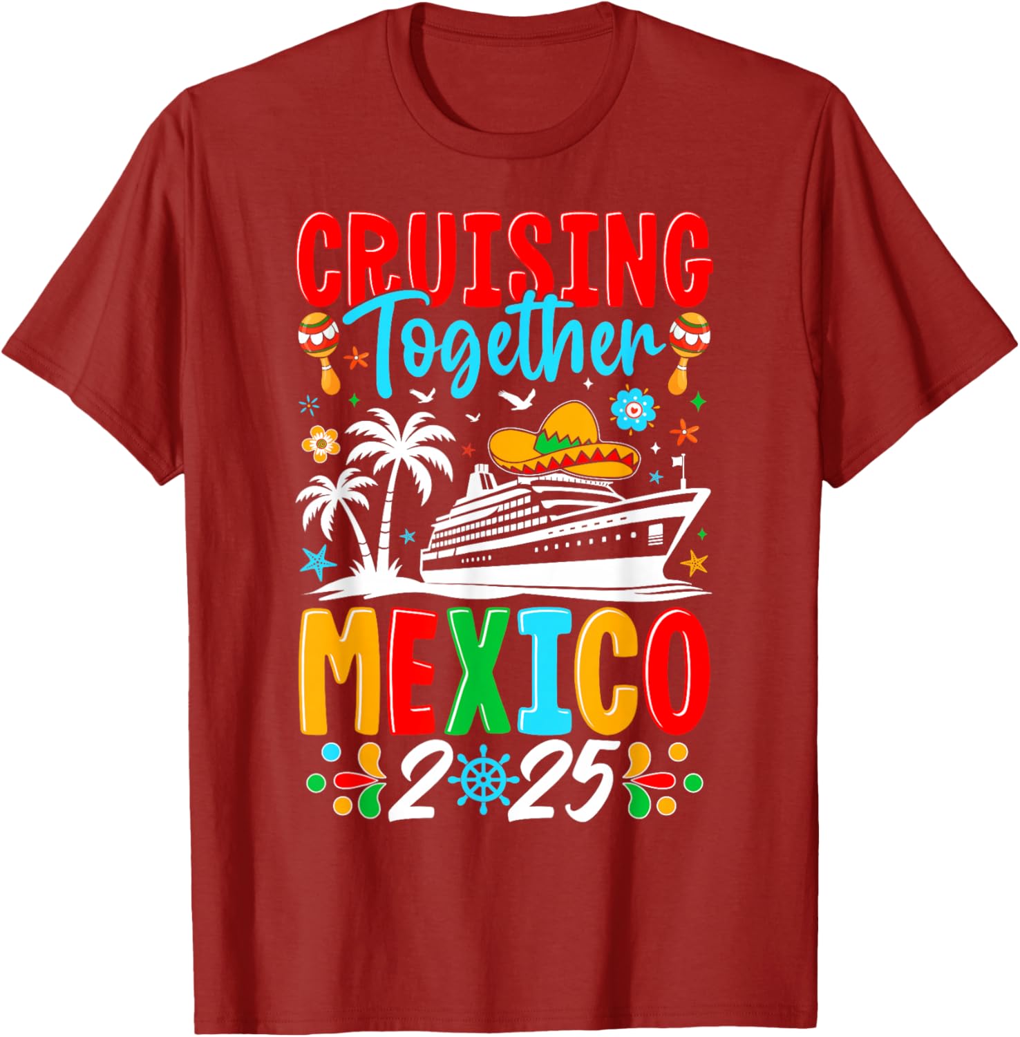Cruising Together Family Cruise Trip Mexico 2025 T-Shirt for Fun Adventures - 17
