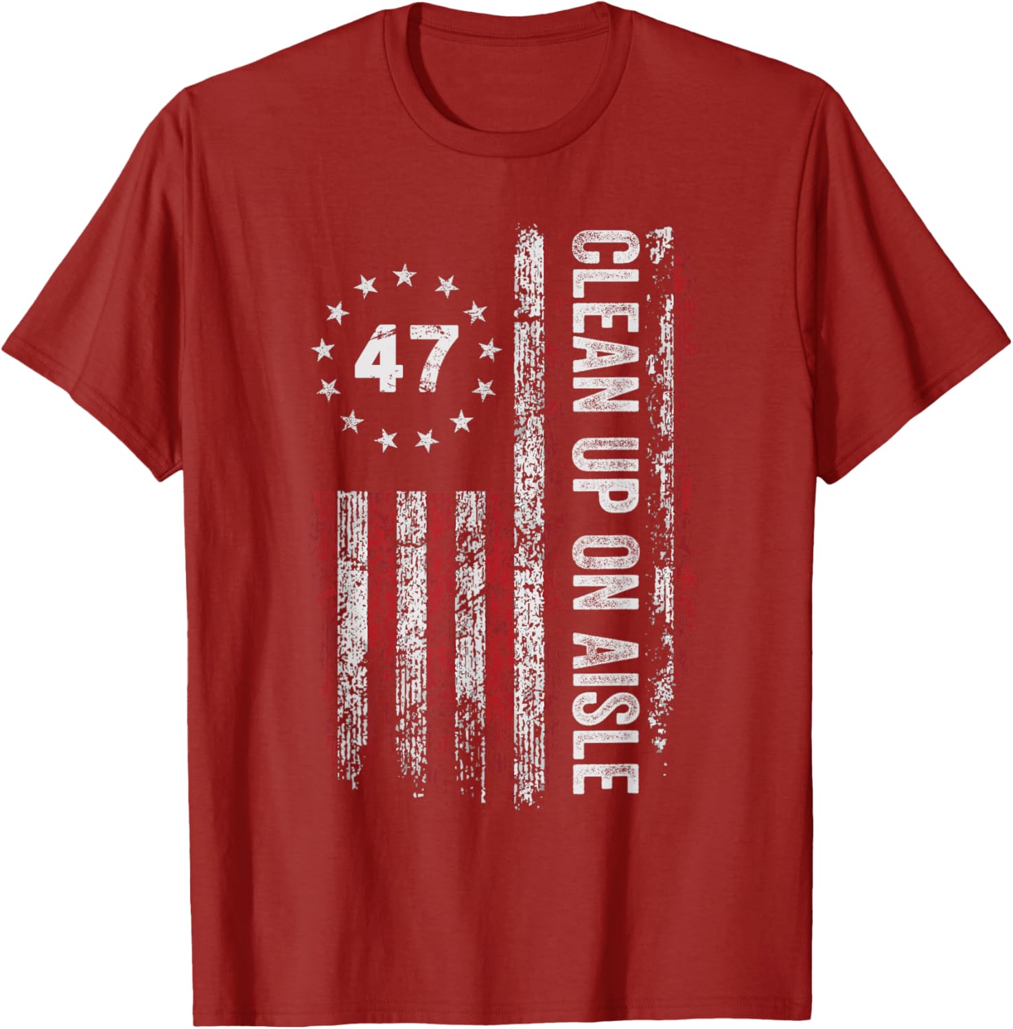 Clean Up On Aisle 47 Impeach 47 Anti Trump T-Shirt for Bold Statements - 2