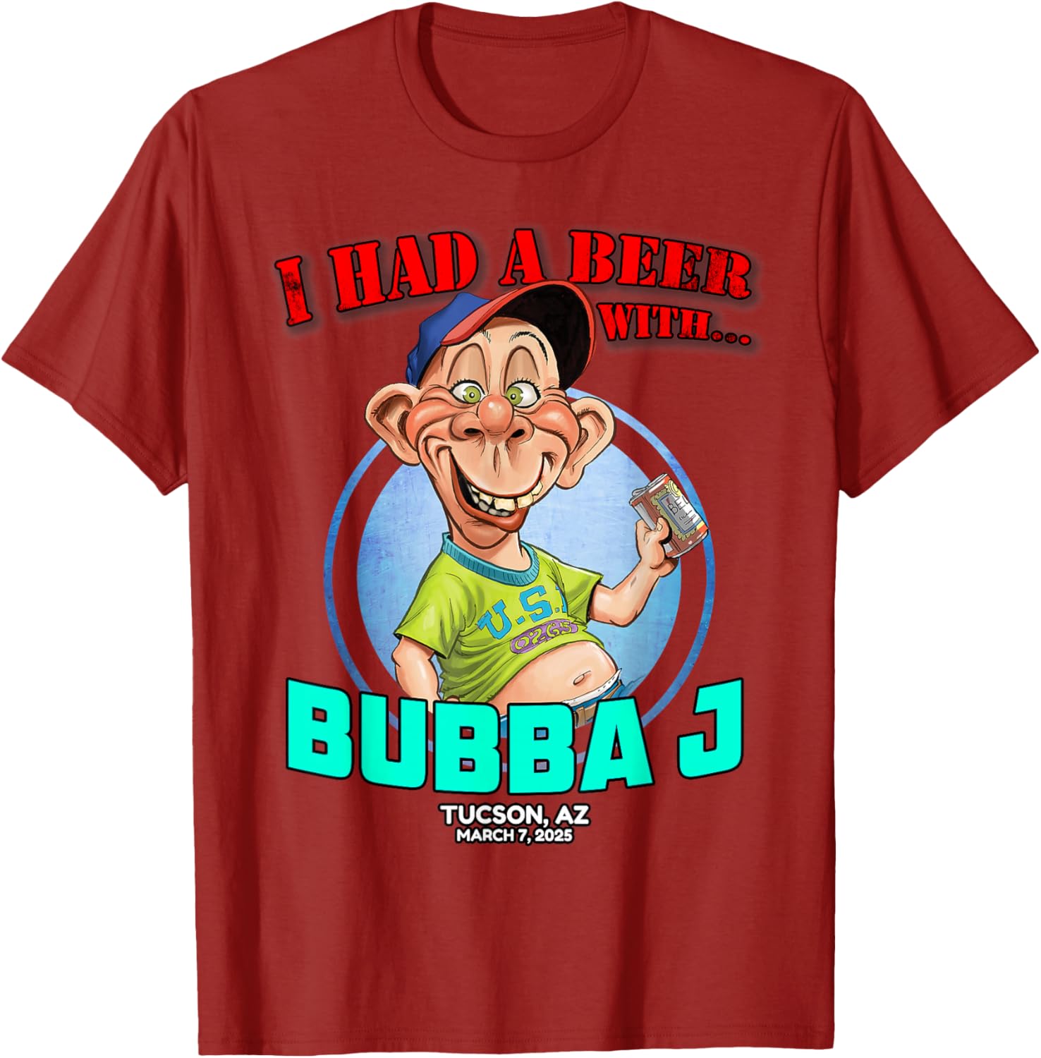 Bubba J Tucson AZ 2025 T-Shirt - Fun Stylish Apparel for Everyone - 8
