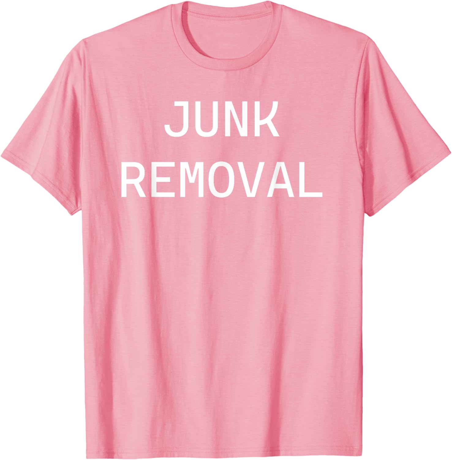 Fun Junk Removal T-Shirt for Environmental Enthusiasts and Clean-Up Heroes - 28