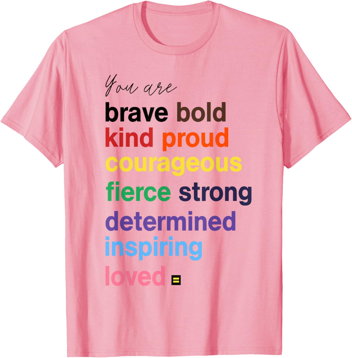 Brave Bold Kind Proud Courageous Fierce Strong Message T-Shirt - 6