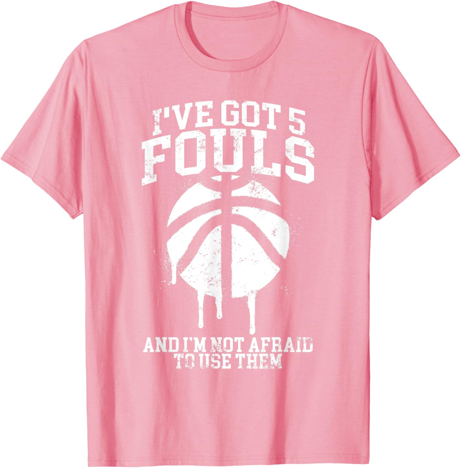 Funny Basketball Player T-Shirt I've Got 5 Fouls Humor Apparel - 20