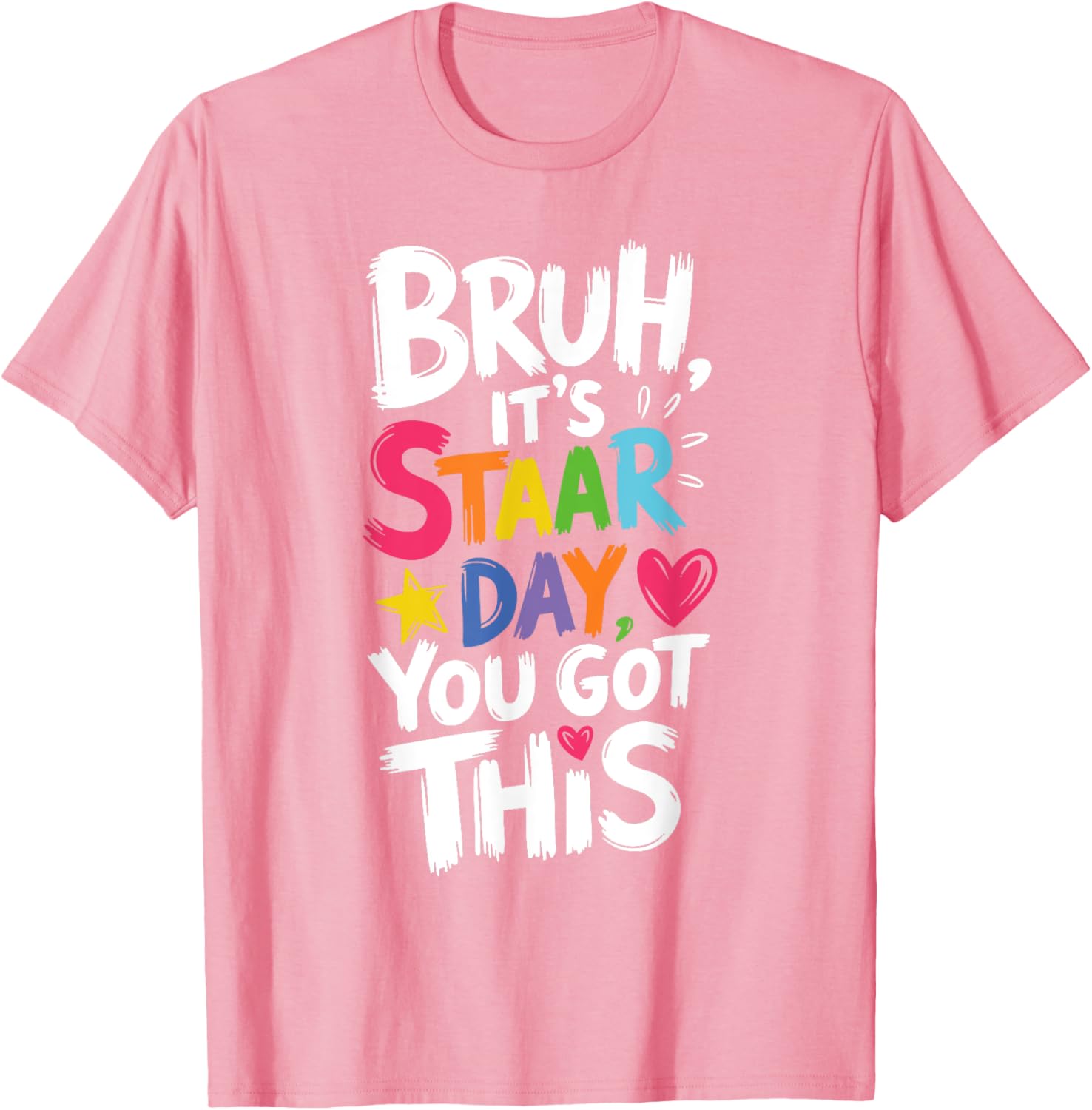Funny Teacher T-Shirt for Staar Day You Got This Testing Day Apparel - 8
