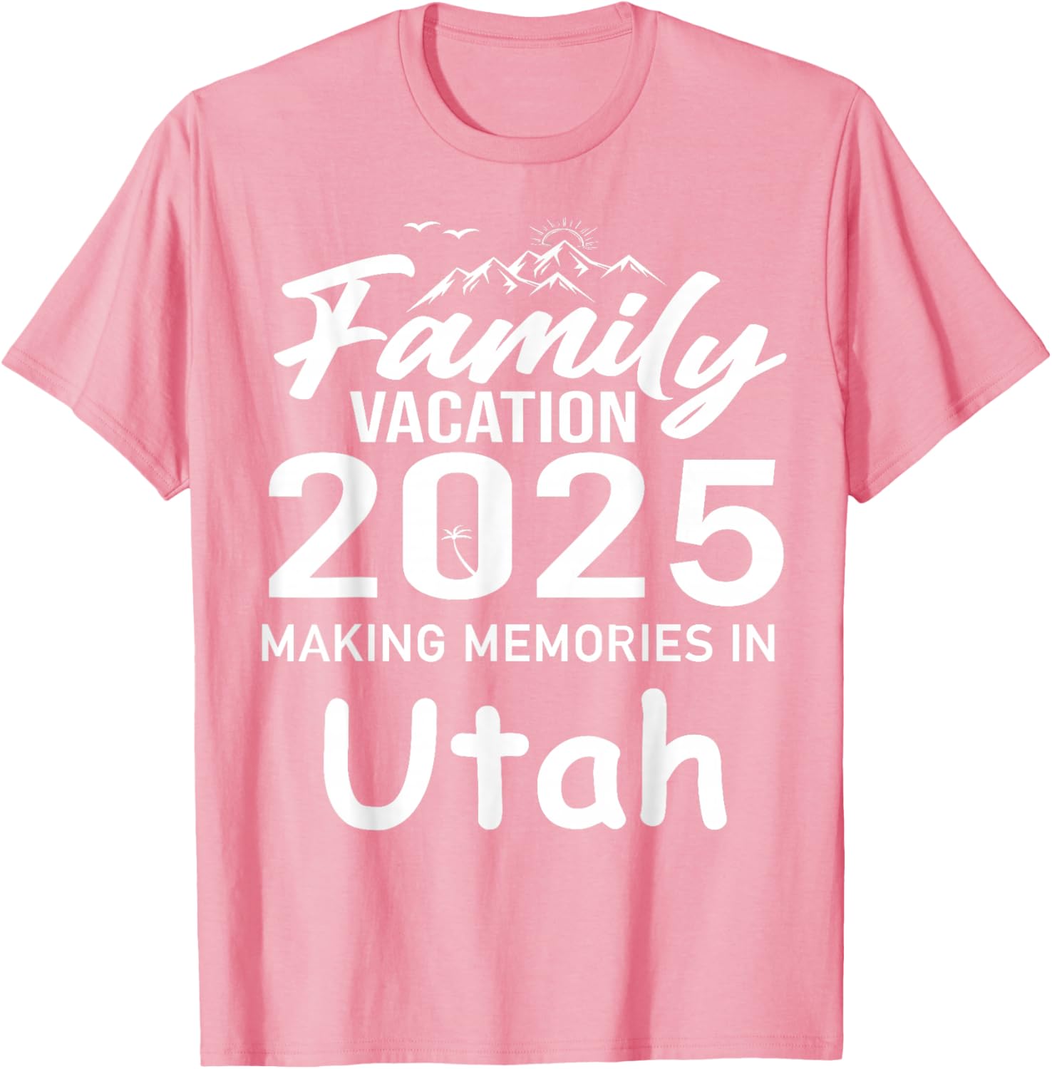 Family Vacation 2025 Utah Summer Trip T-Shirt for Cherished Memories - 2