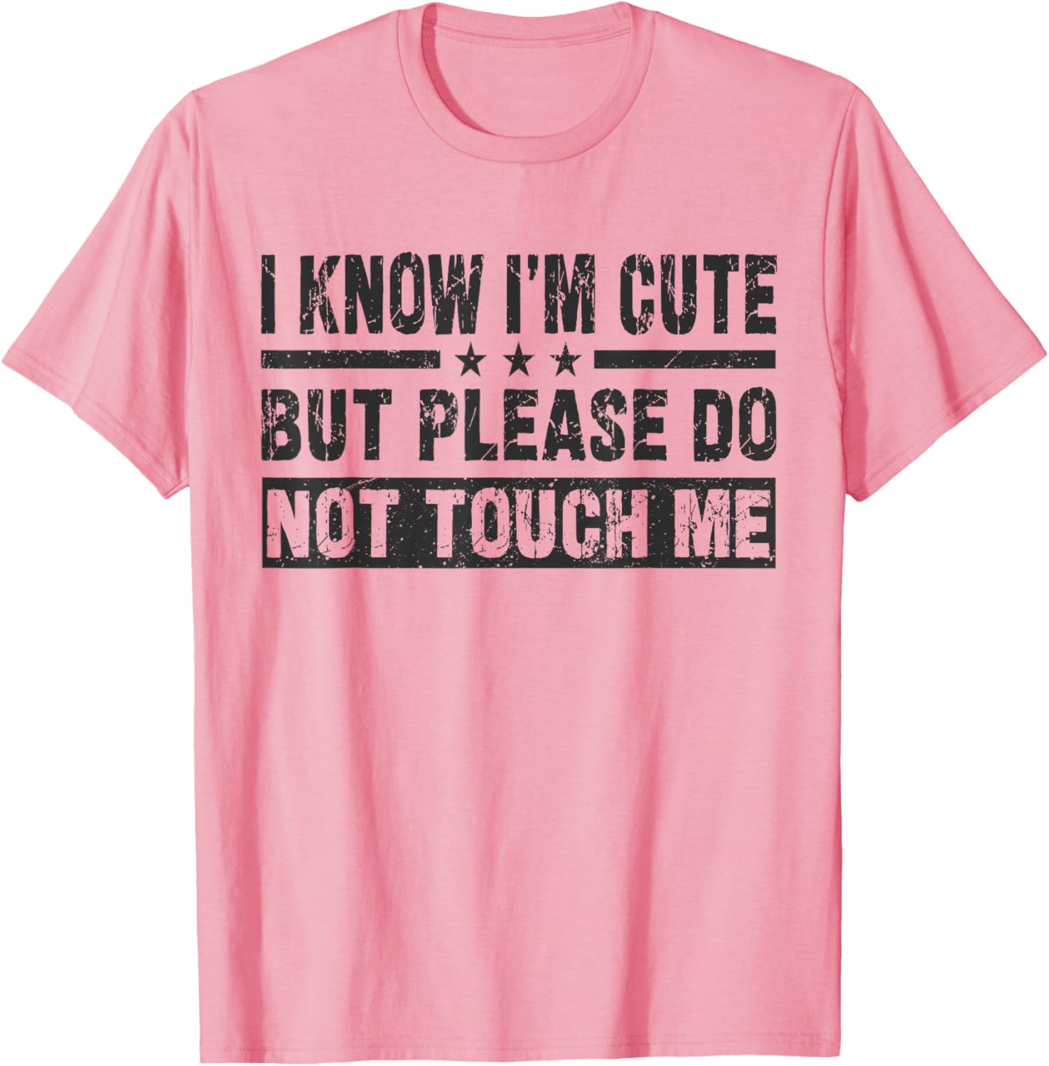 Cute I Know I'm Cute But Please Do Not Touch Me Funny Quote T-Shirt - 11