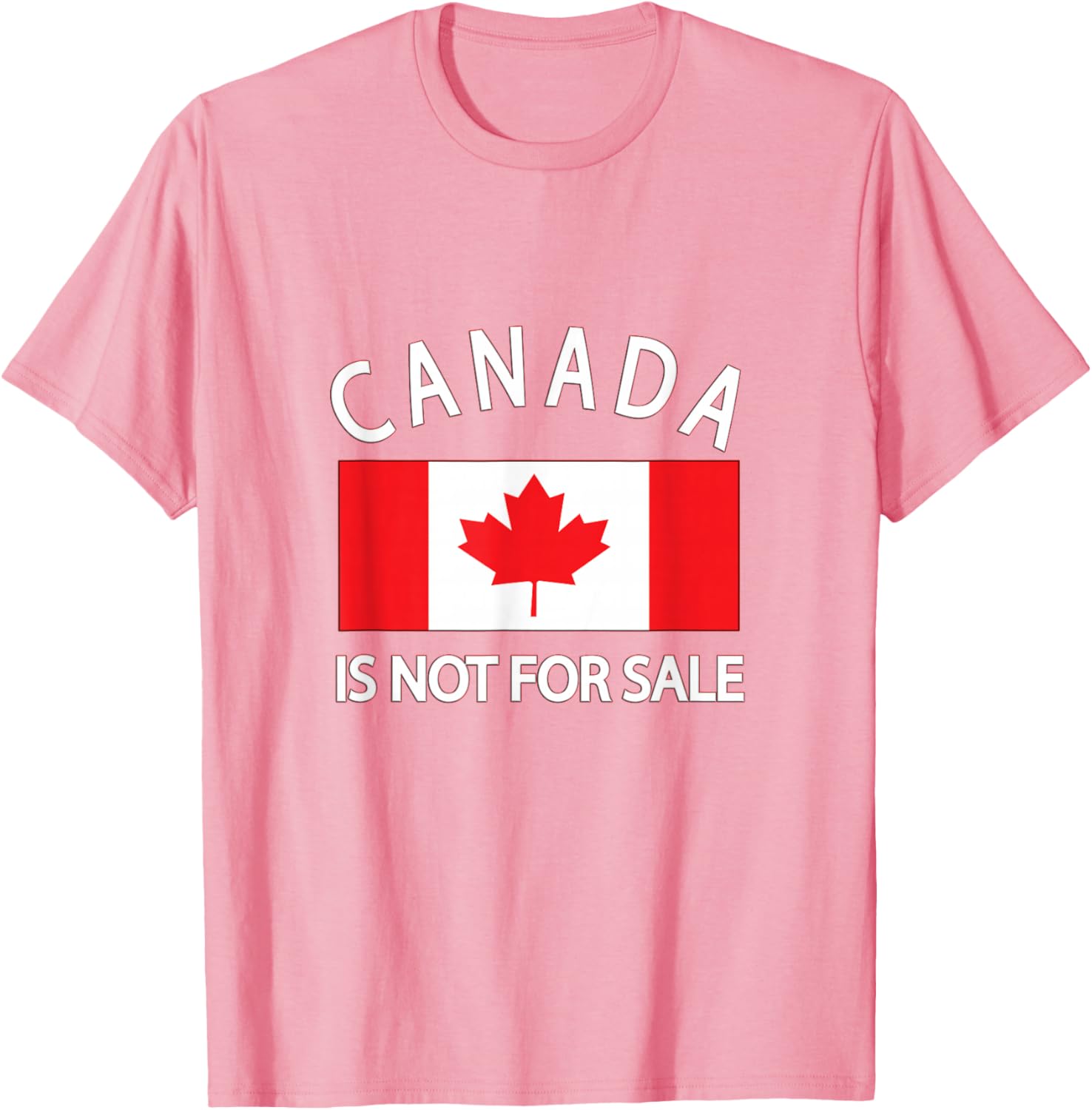 Canada Is Not for Sale T-Shirt - Priceless, Sovereign, and Strong Apparel - 4