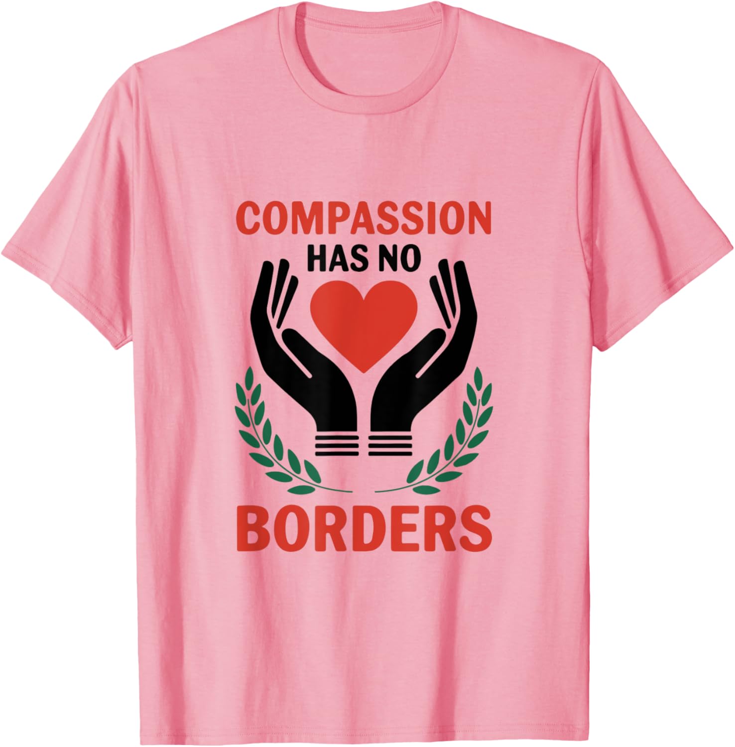 Compassion Has No Borders T-Shirt for All: Stylish and Inspirational Apparel - 17