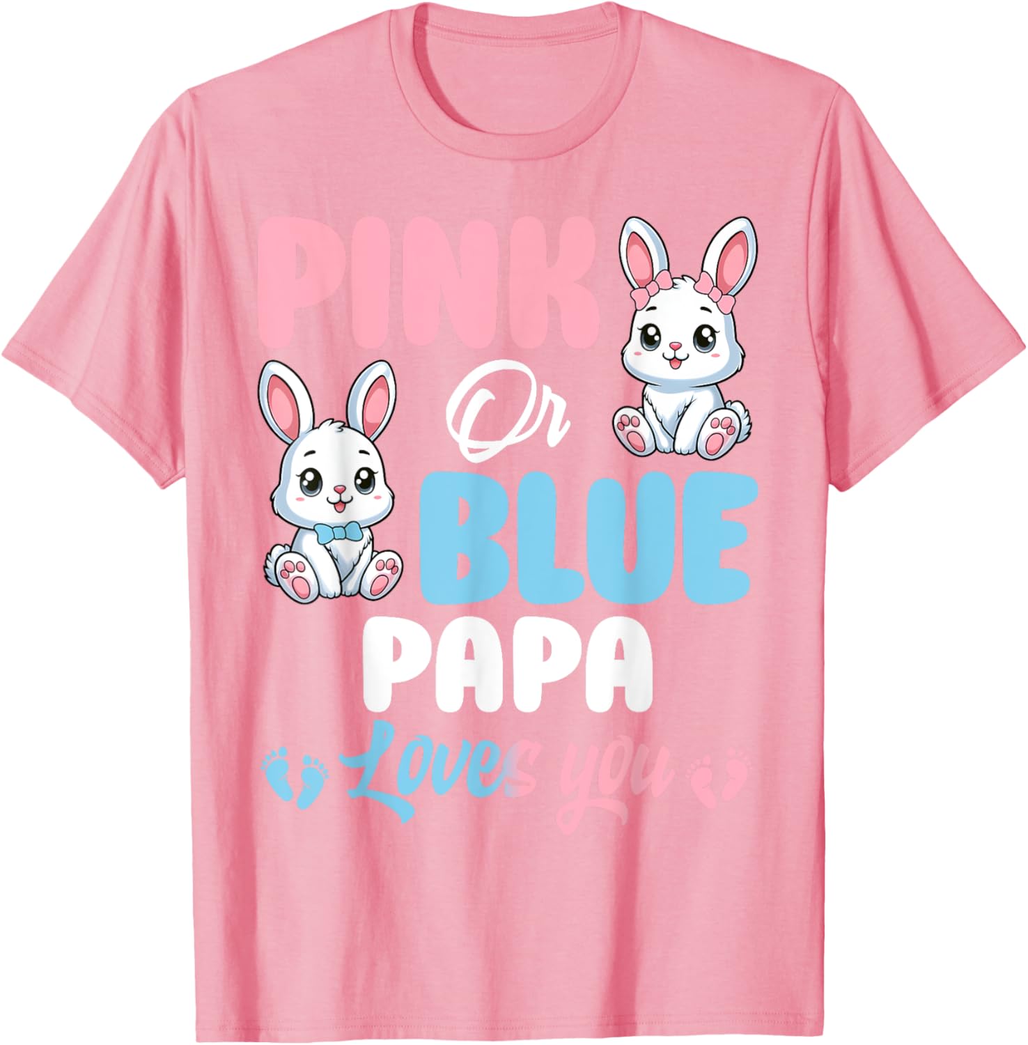 Cute Pink or Blue Papa Loves You Bunny Gender Reveal Party T-Shirt - 3