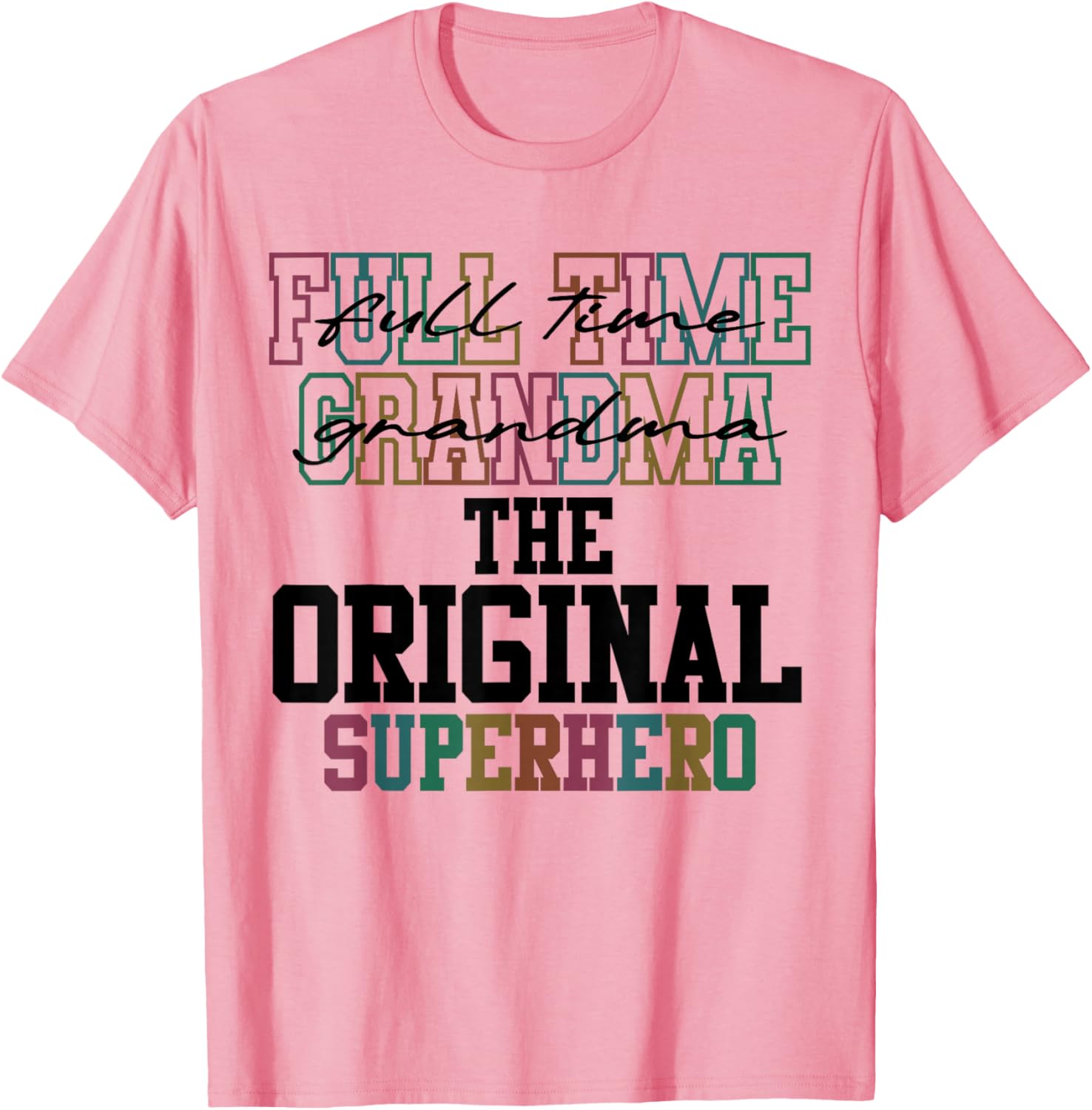 Full Time Grandma Superhero T-Shirt for Mother's Day Gift Idea - 1