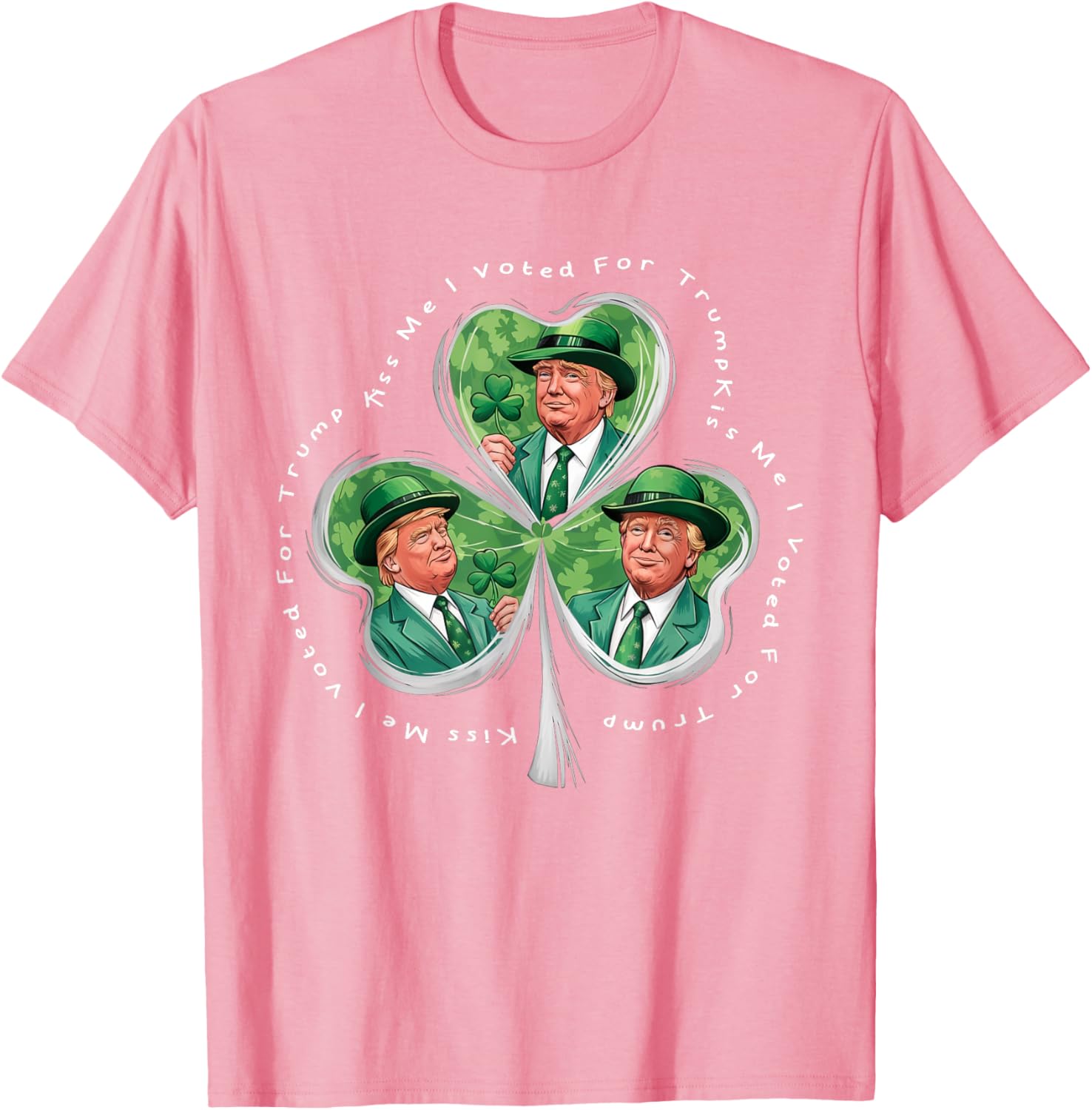 Funny Trump St Patrick's Day 2025 T-Shirt - Kiss Me I Voted For Trump - 24