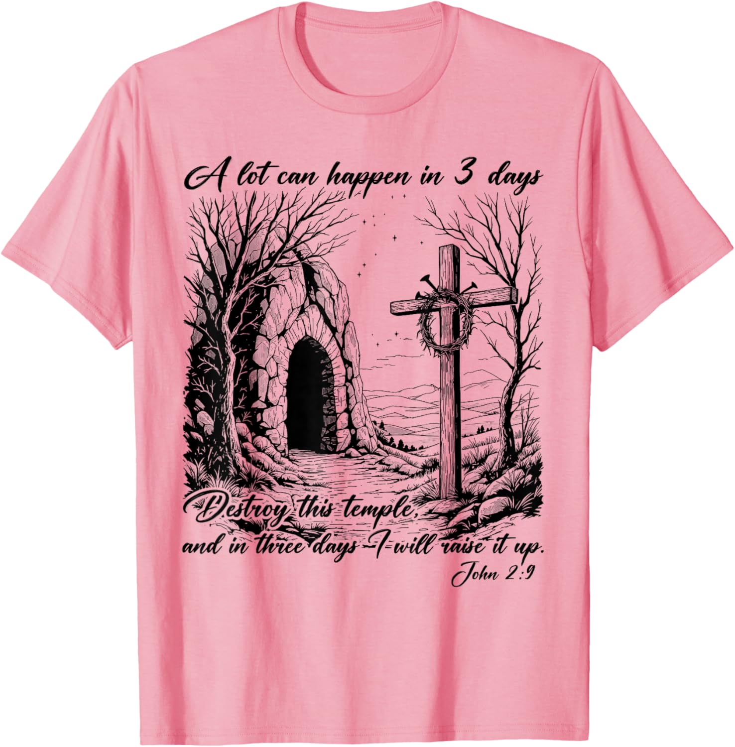 Easter Christian T-Shirt for Men and Women - A Lot Can Happen in 3 Days - 15