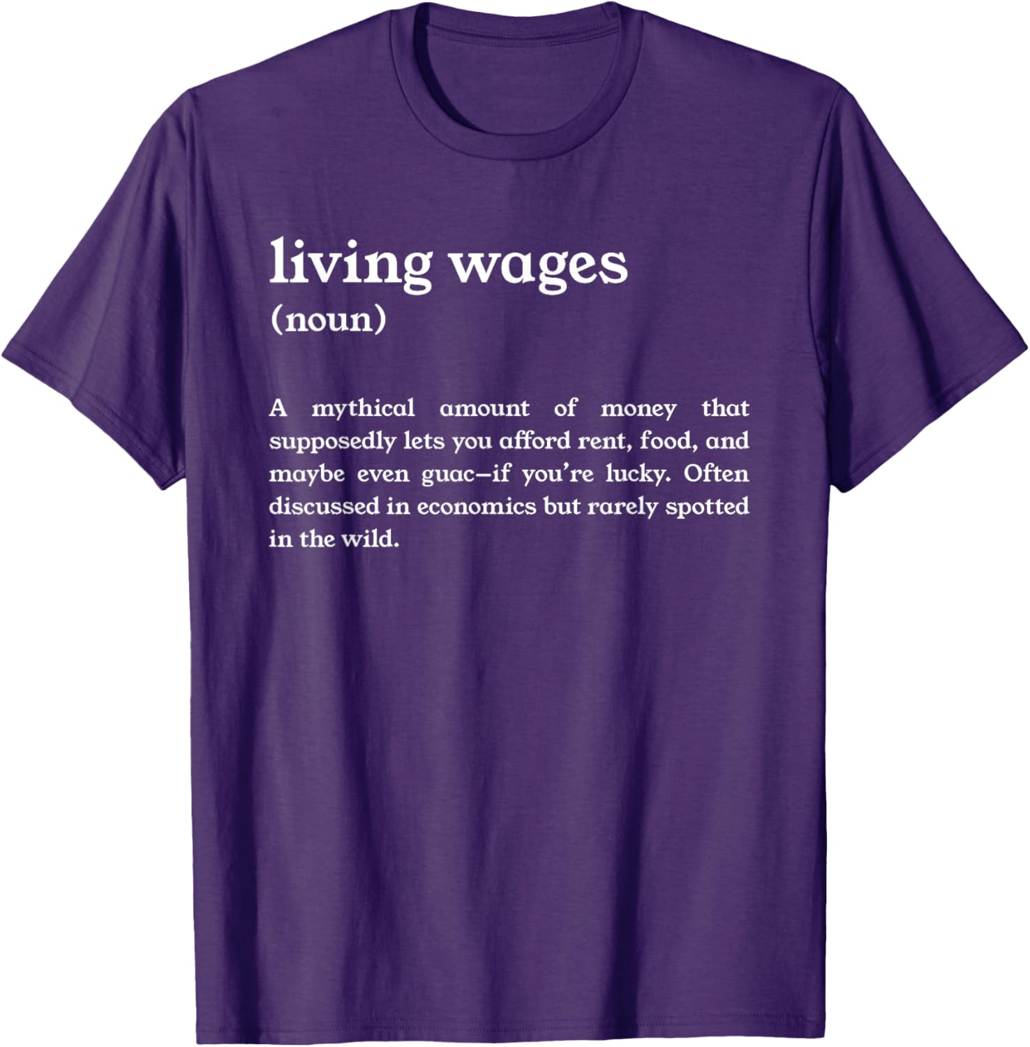 Funny Living Wages Definition T-Shirt for Casual Wear and Humor Lovers - 13