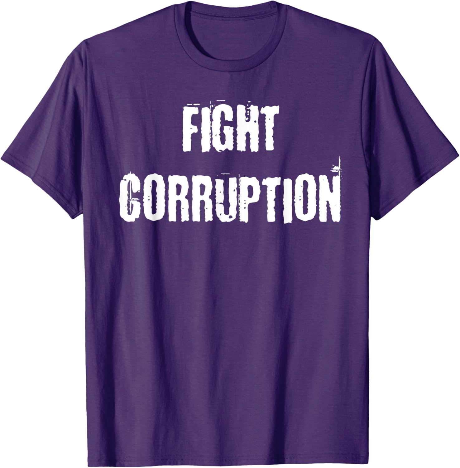 Fight Corruption T-Shirt for a Bold Statement in Clothing and Fashion - 25