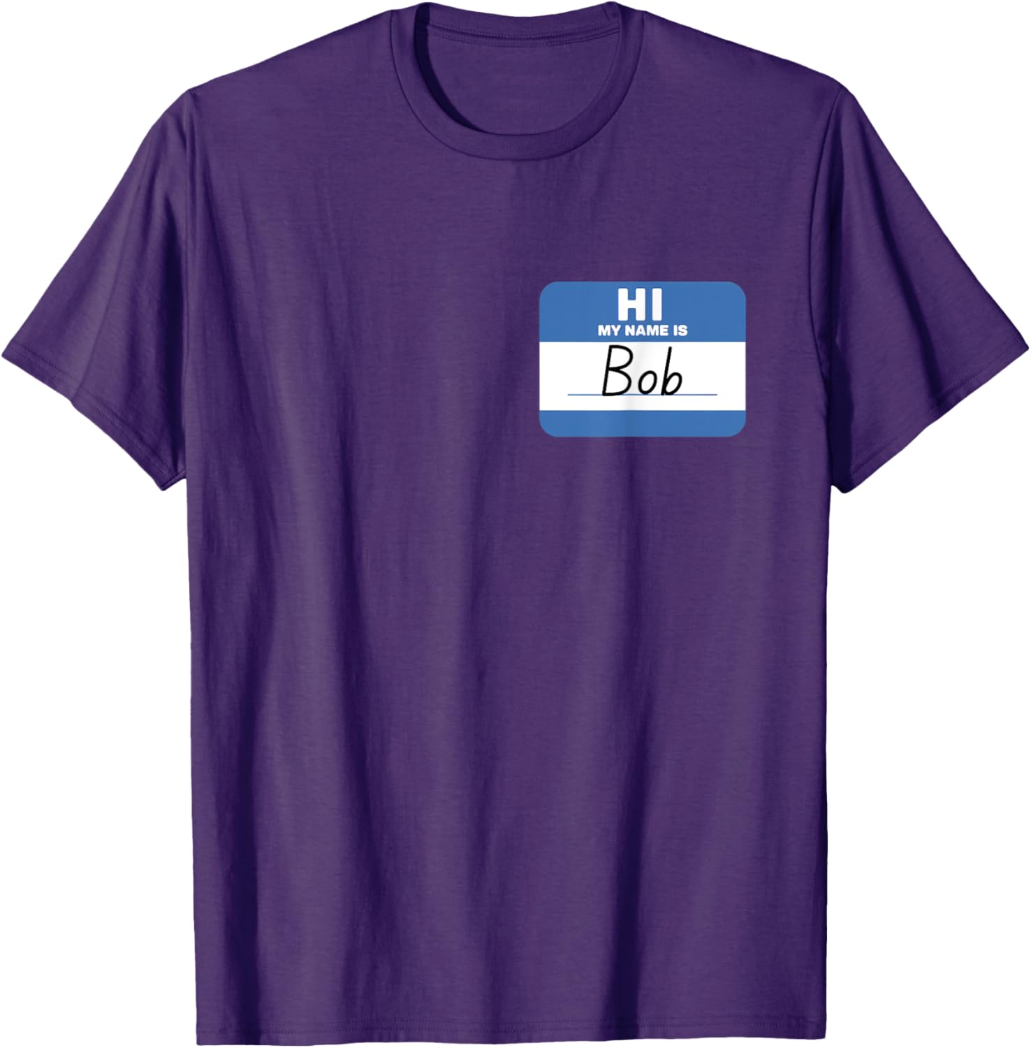 Funny Hello My Name is Bob T-Shirt Perfect for Casual Wear and Gifts - 28