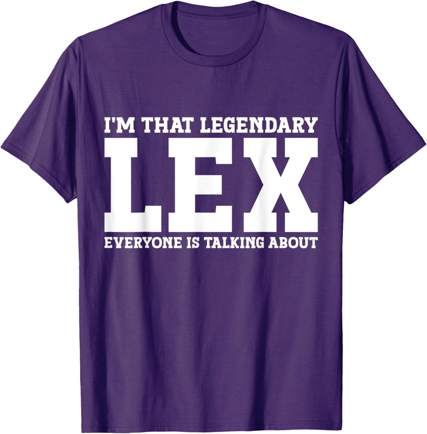 Funny Lex First Name T-Shirt for Unique Style and Humor in Apparel - 9