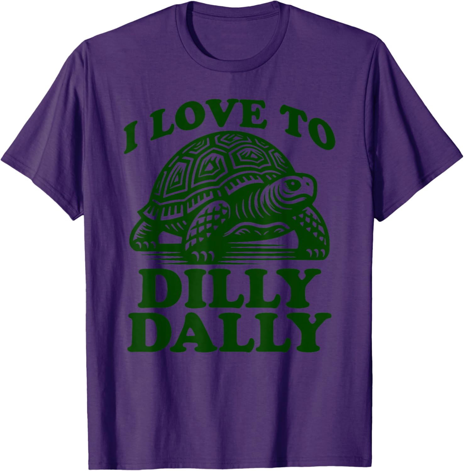 Funny Lazy Turtle T-Shirt I Love to Dilly Dally Lollygag Dawdle - 9
