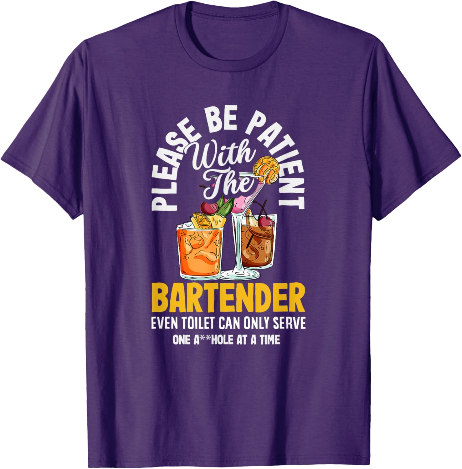 Funny Bartender Please Be Patient T-Shirt for Bar Lovers and Friends - 18