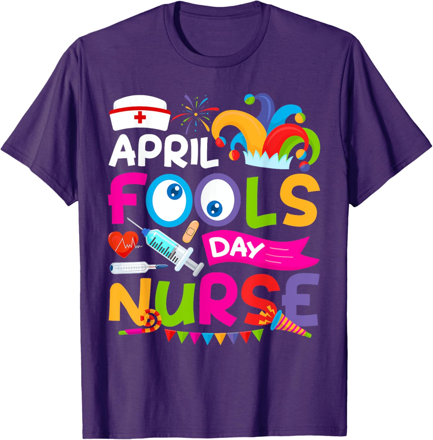 Funny Nurse April Fool's Day T-Shirt for Pranks and Jokes on April 1st - 3