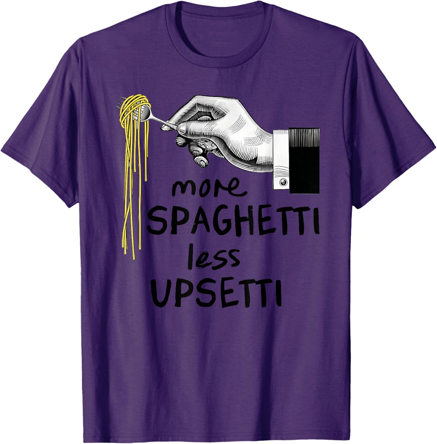 Funny More Spaghetti Less Upsetti T-Shirt for Pasta Lovers - 5