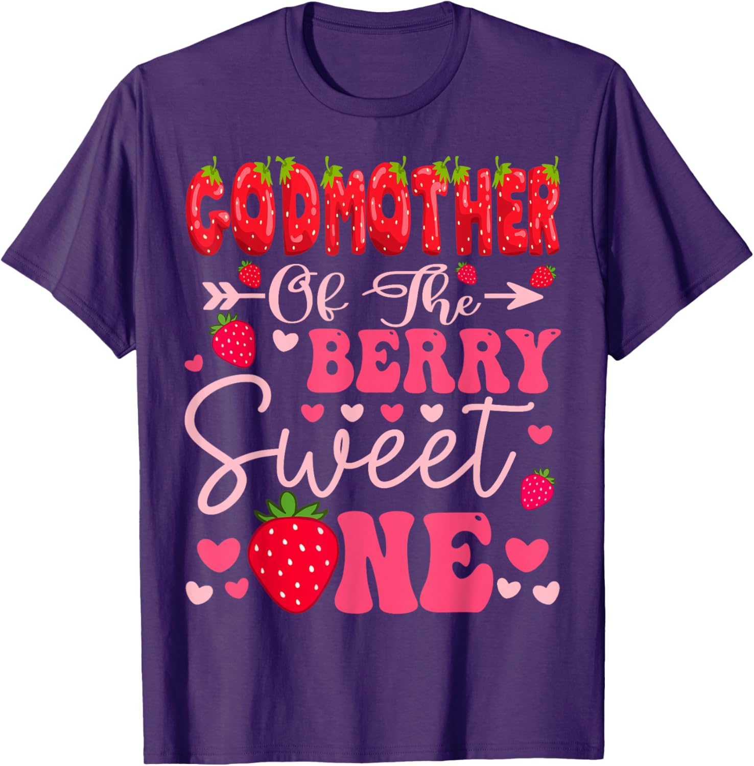 GodMother Of The Berry Sweet One Strawberry 1st Birthday T-Shirt - 1