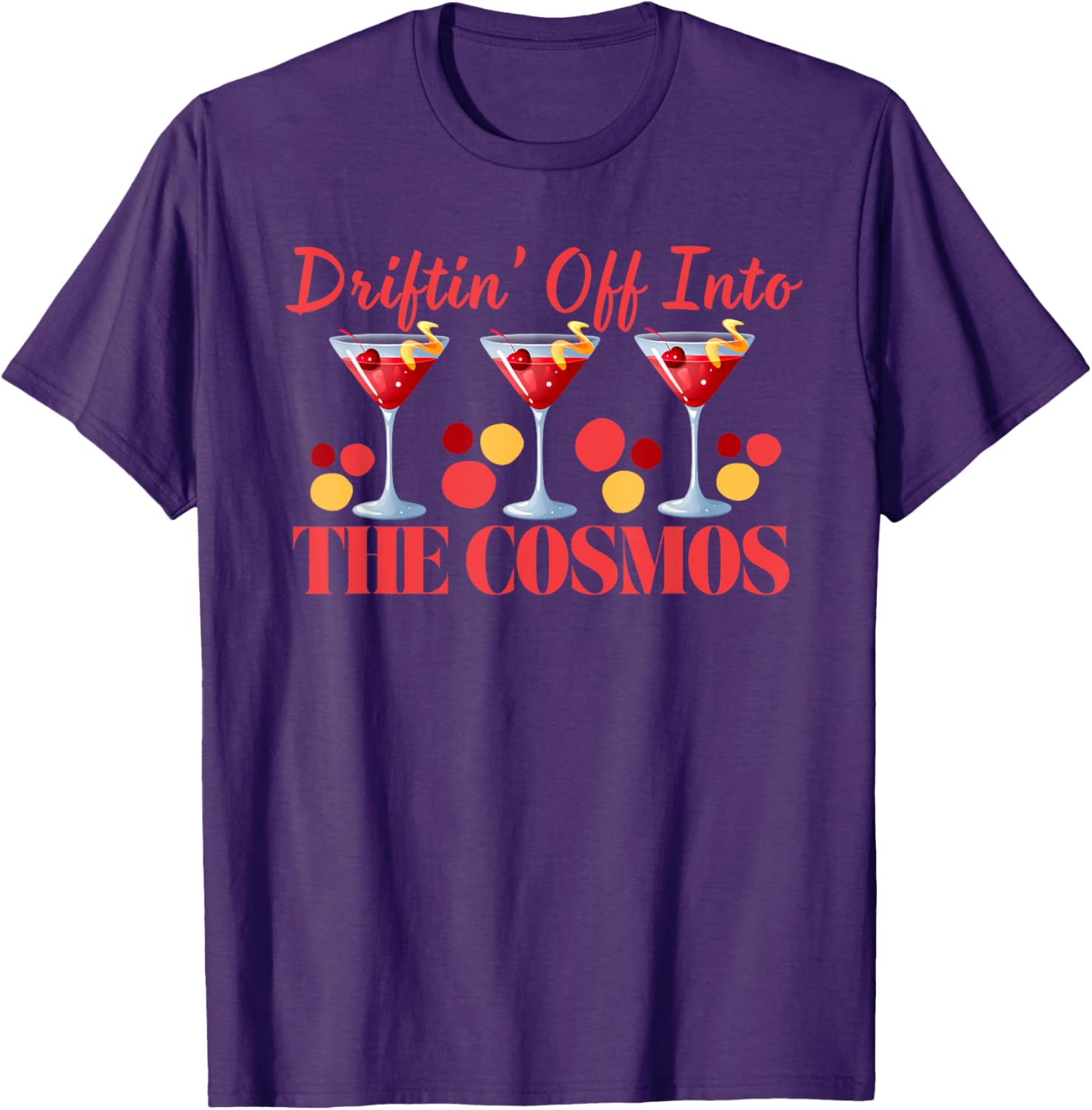 Cosmopolitan Driftin Off Into the Cosmos Fun Pajama Cocktails T-Shirt - 3