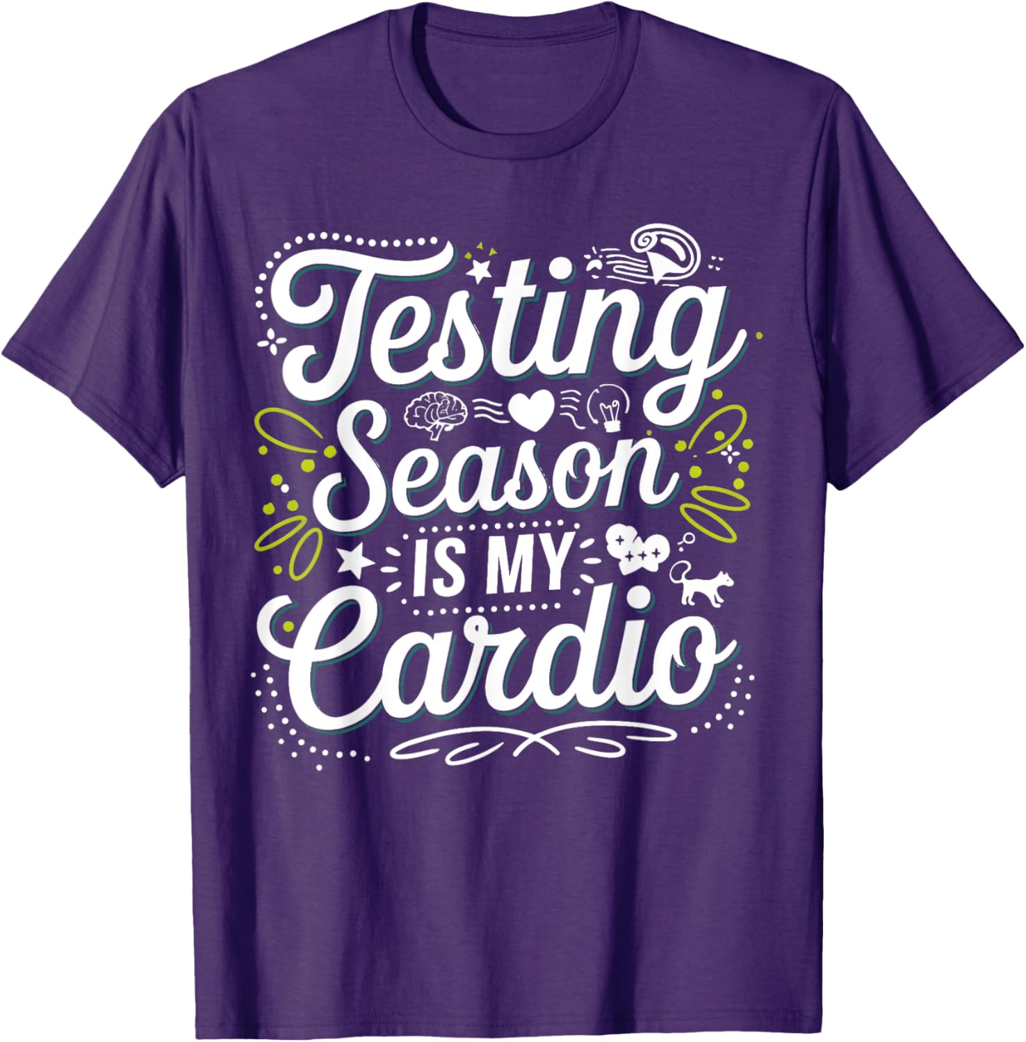 Groovy Testing Season Is My Cardio Teacher T-Shirt for Educators - 2
