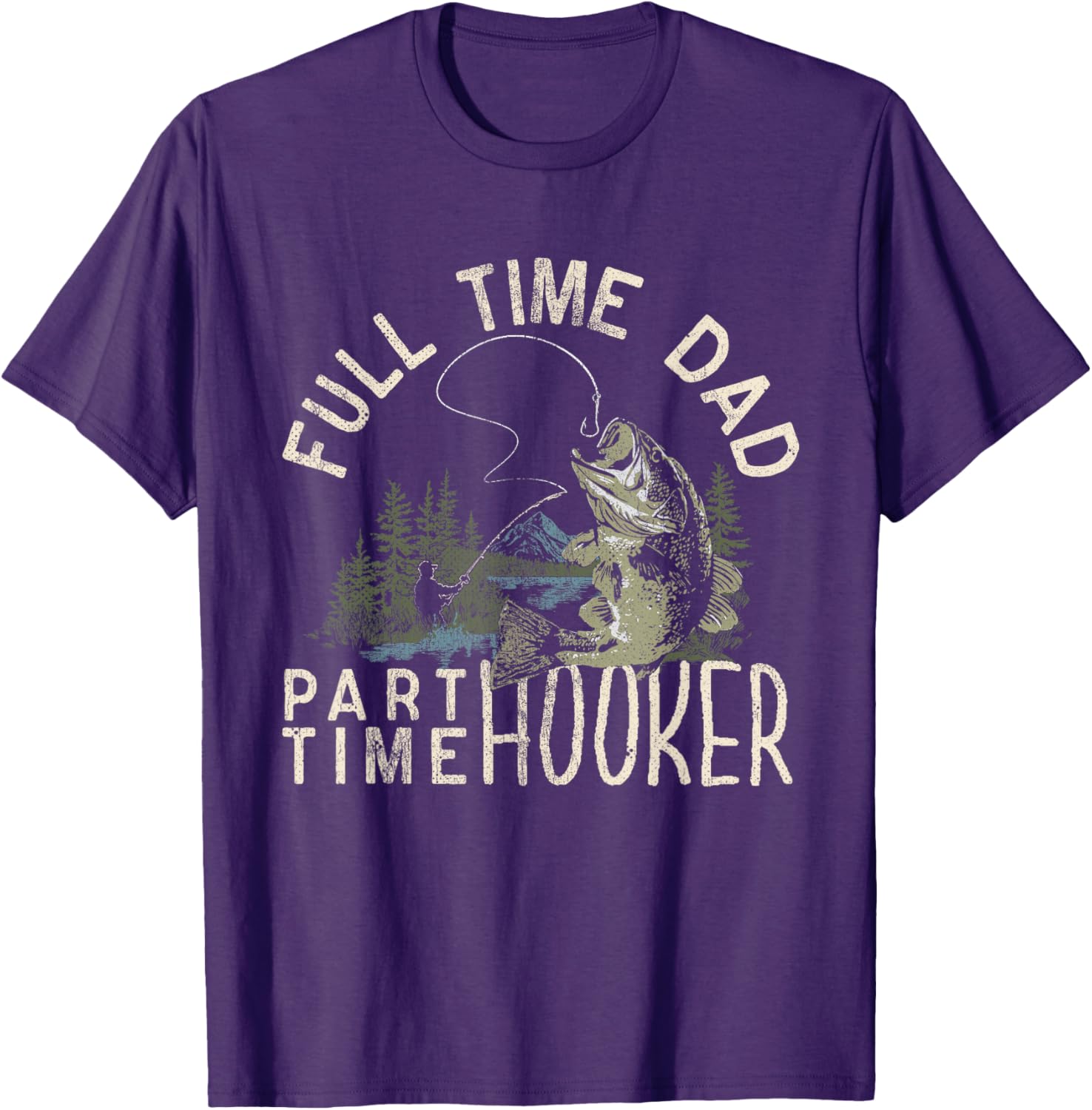 Funny Full Time Dad Part Time Hooker Fishing T-Shirt for Dads - 12